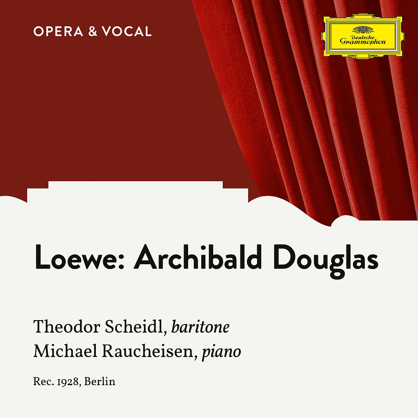 Постер альбома Loewe: Archibald Douglas, Op. 128