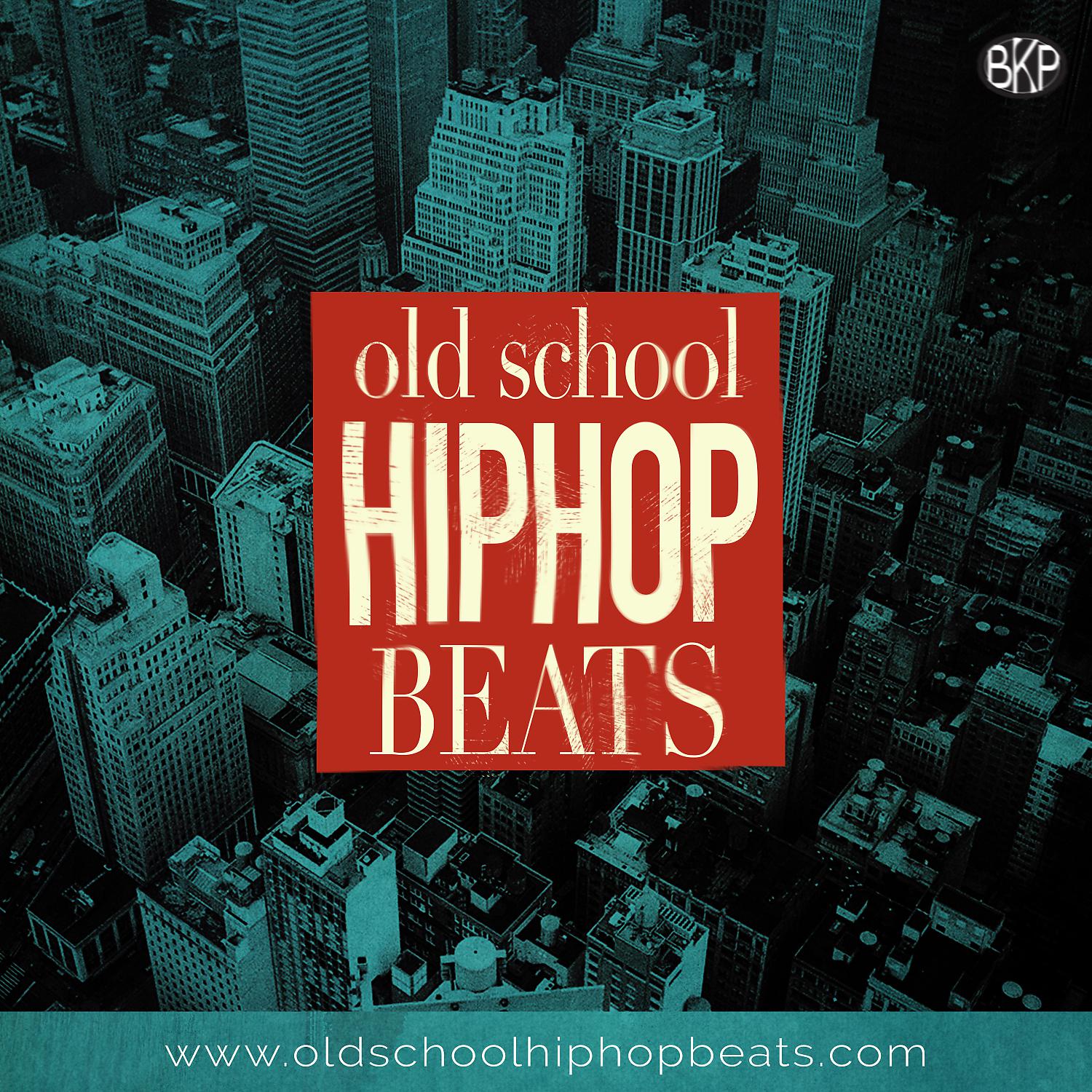 Постер альбома Old School Hip Hop Beats
