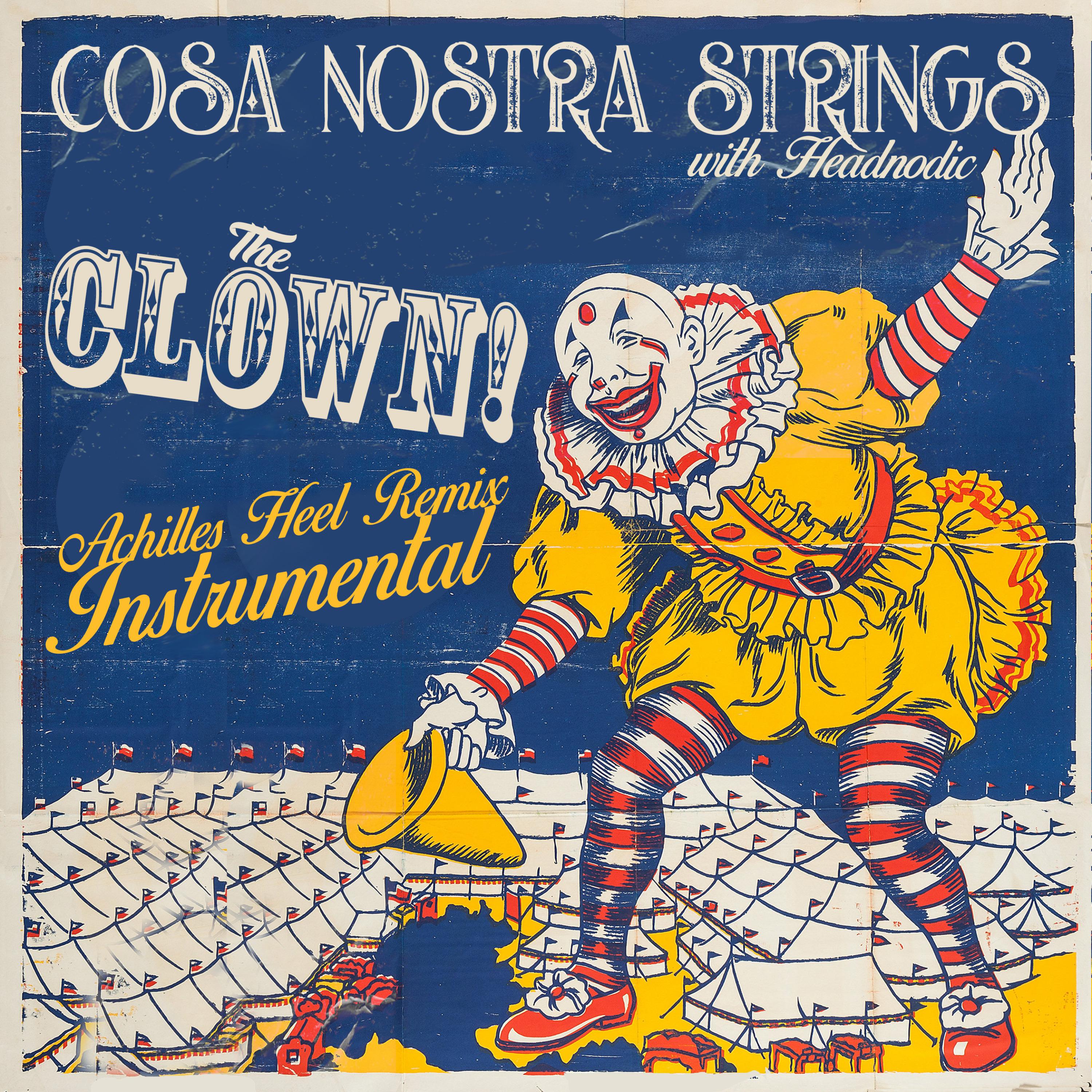 Постер альбома The Clown! (Achilles Heel Remix)