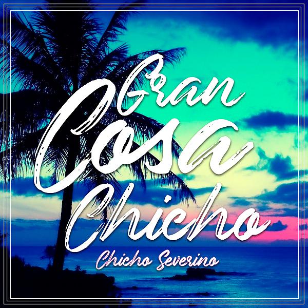 Постер альбома Gran Cosa Chicho