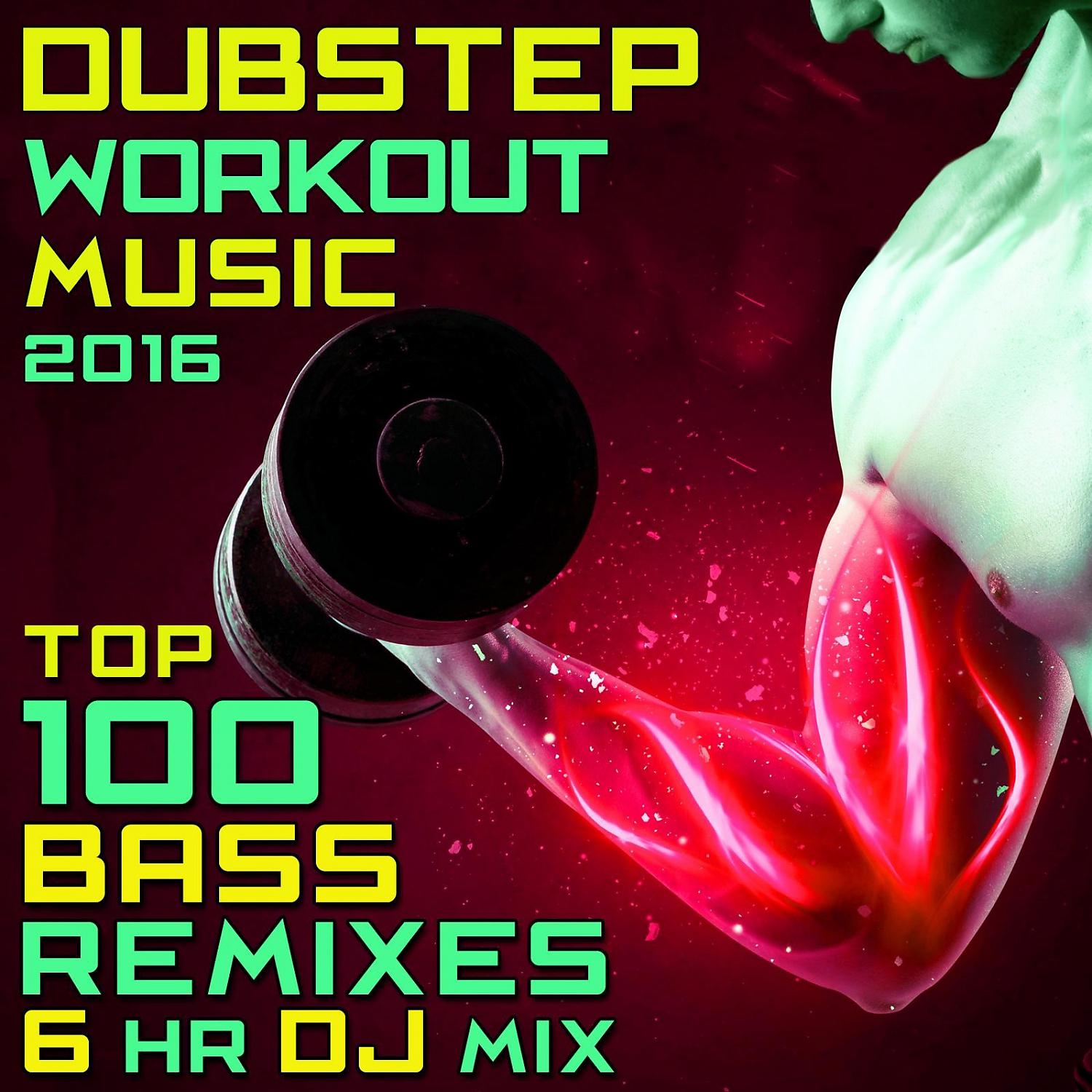 Постер альбома Dubstep Workout Music 2016 - Top 100 Bass Remixes 6hr DJ Mix