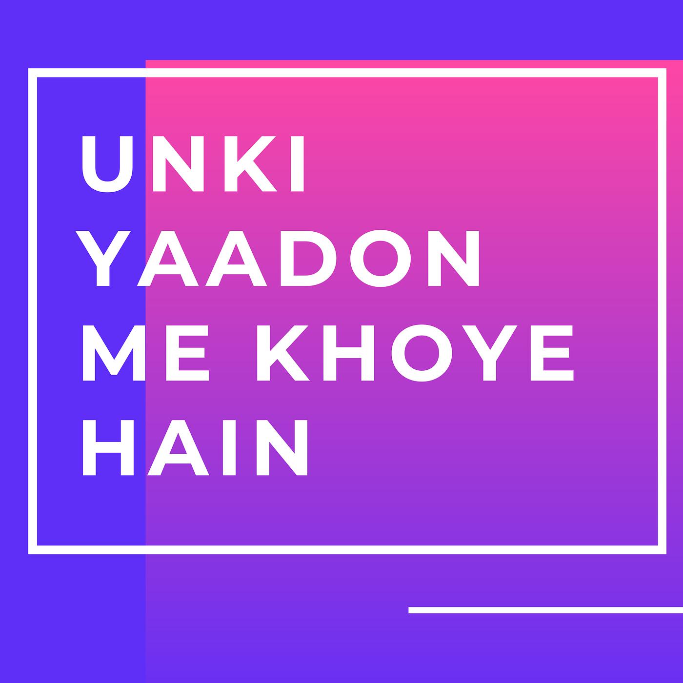 Постер альбома Unki Yaadon Me Khoye Hain