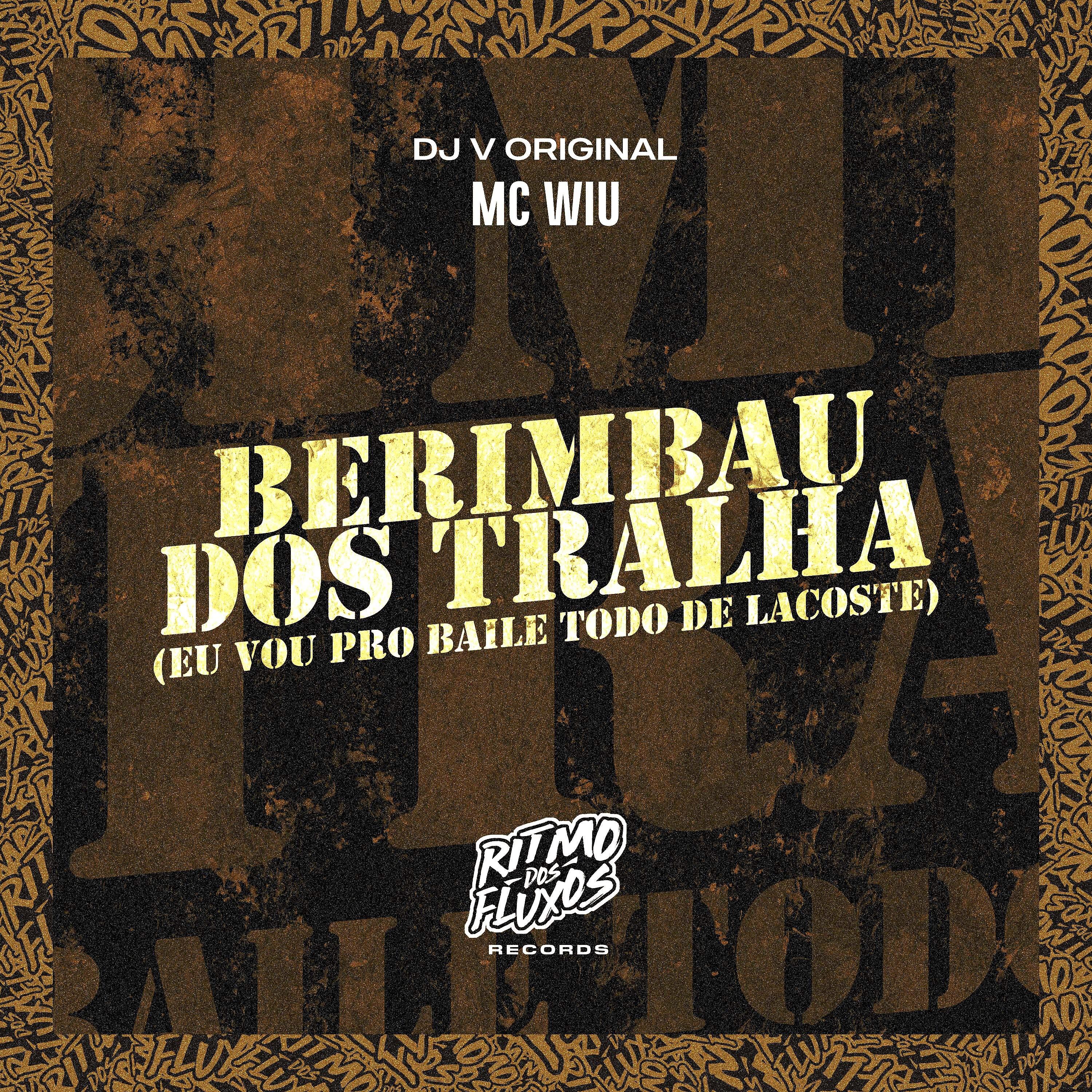 Постер альбома Berimbau dos Tralha (Eu Vou pro Baile Todo de Lacoste)
