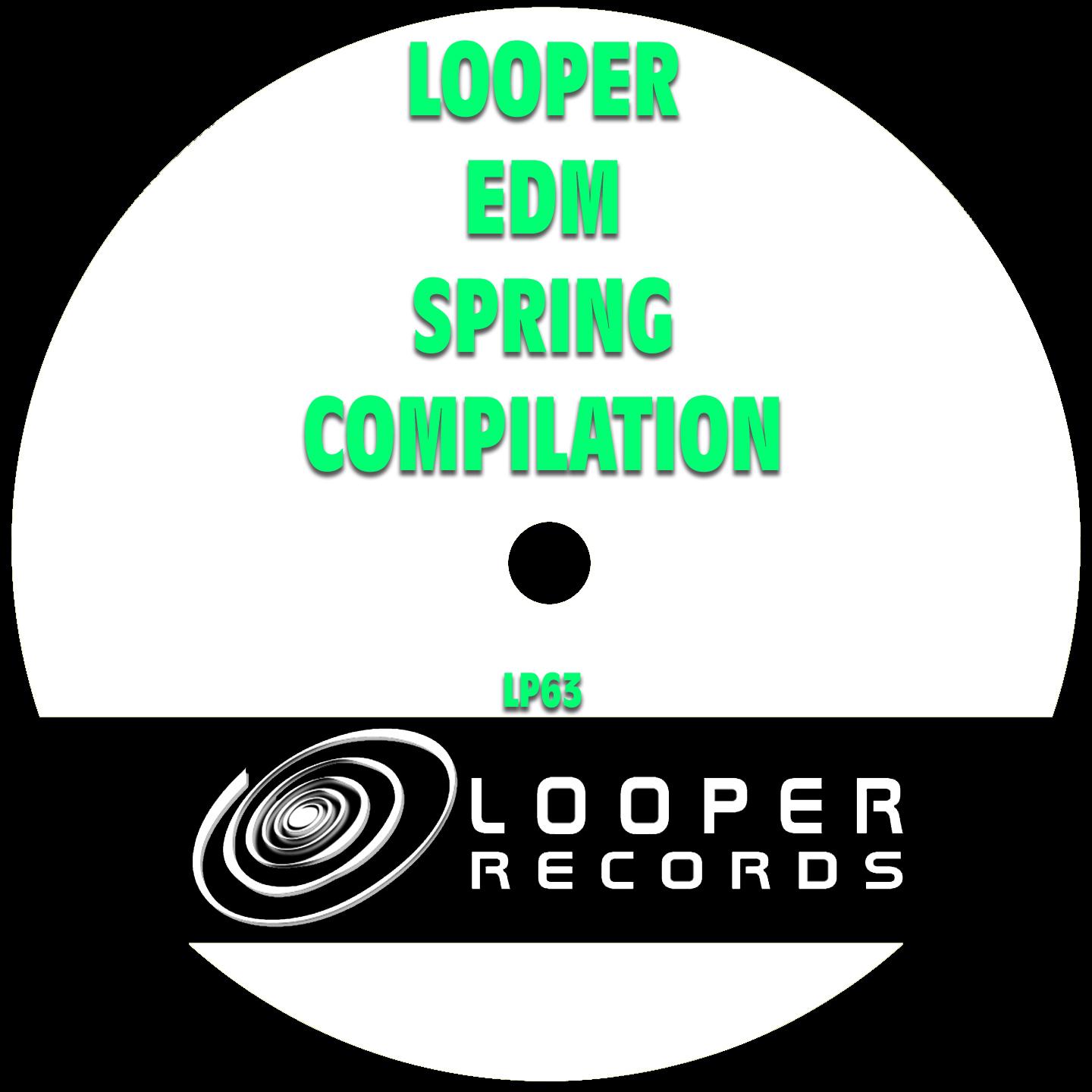 Постер альбома Looper EDM Spring Compilation