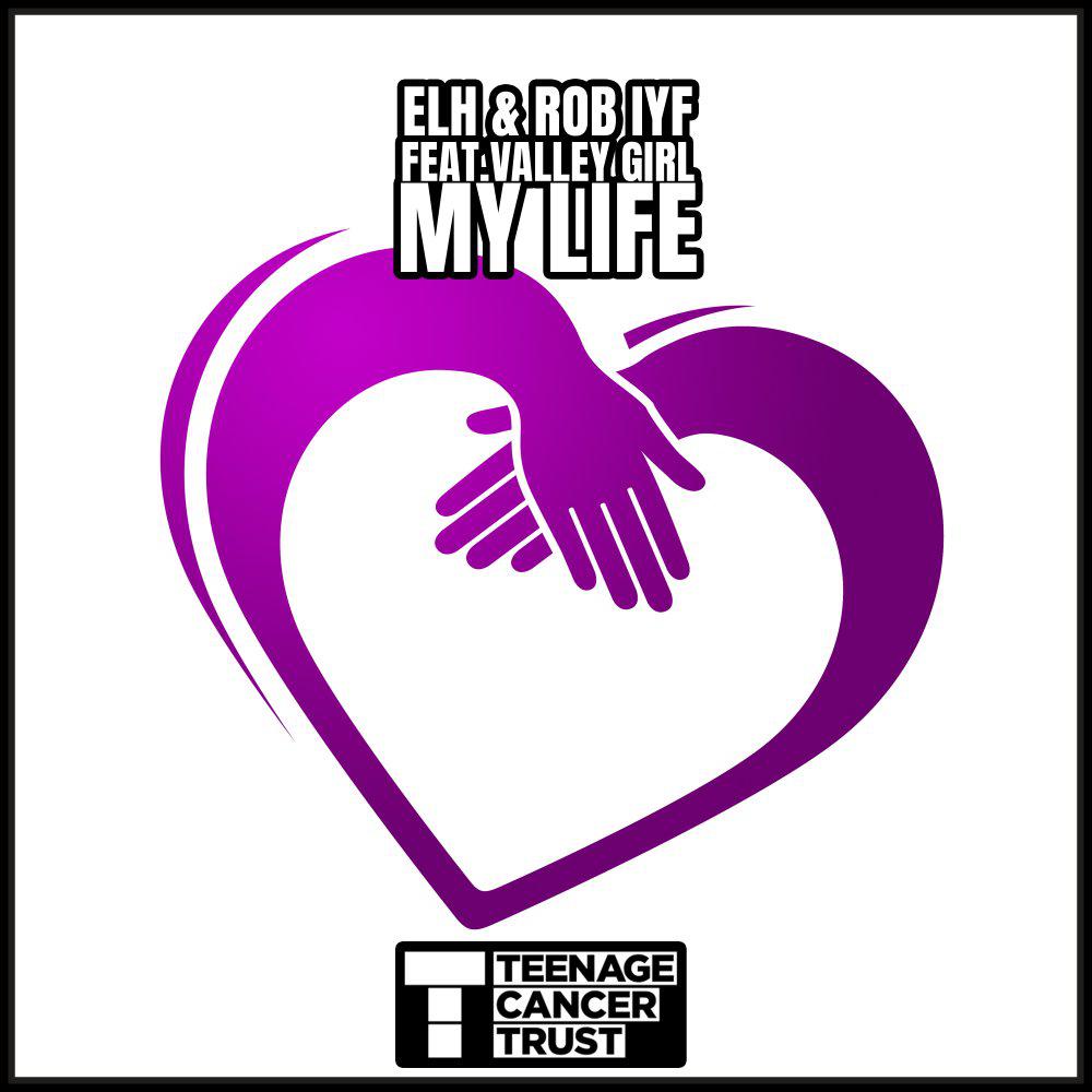 Постер альбома My Life (All Profits goto Teenage Cancer Trust UK)