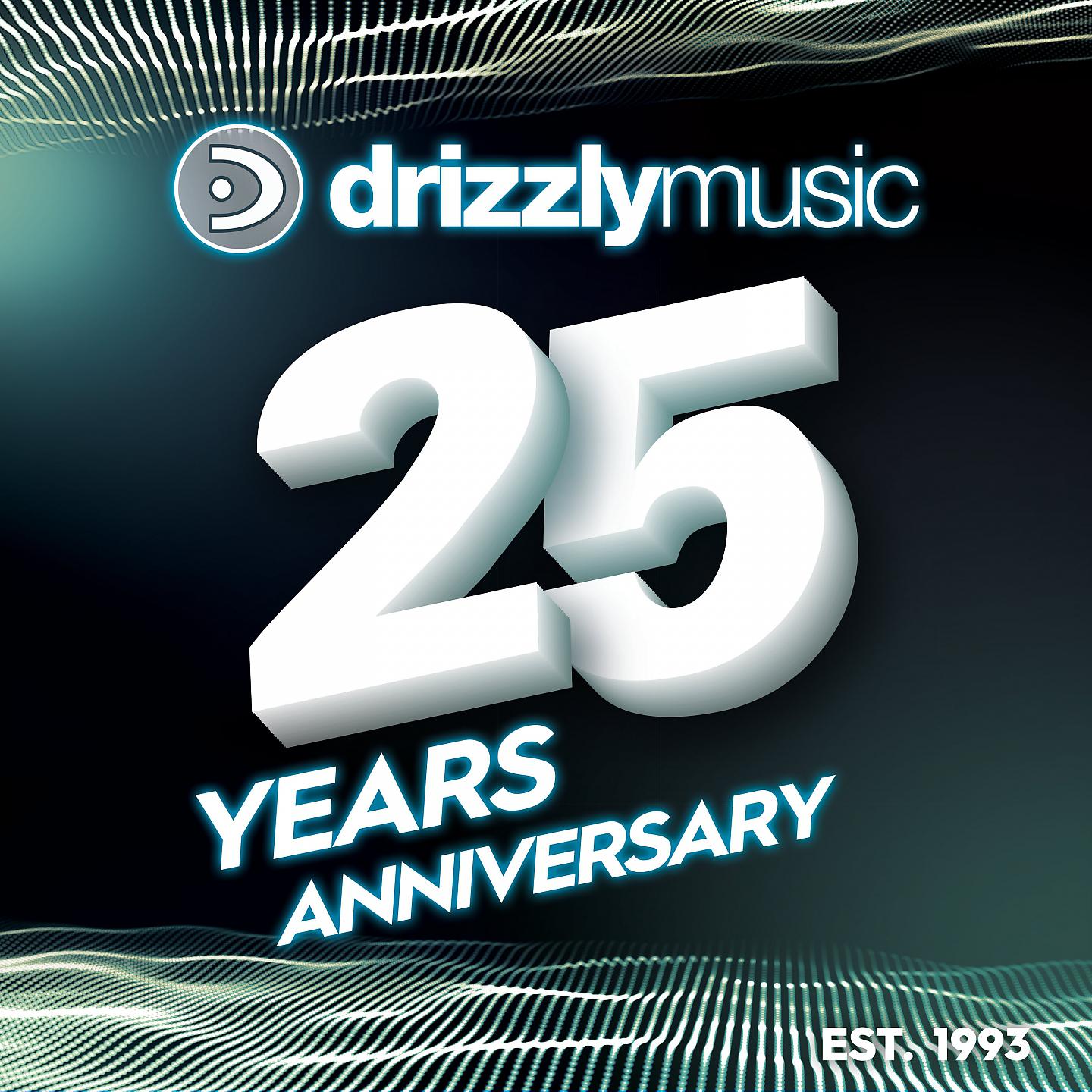 Постер альбома Drizzly Music 25 Years Anniversary