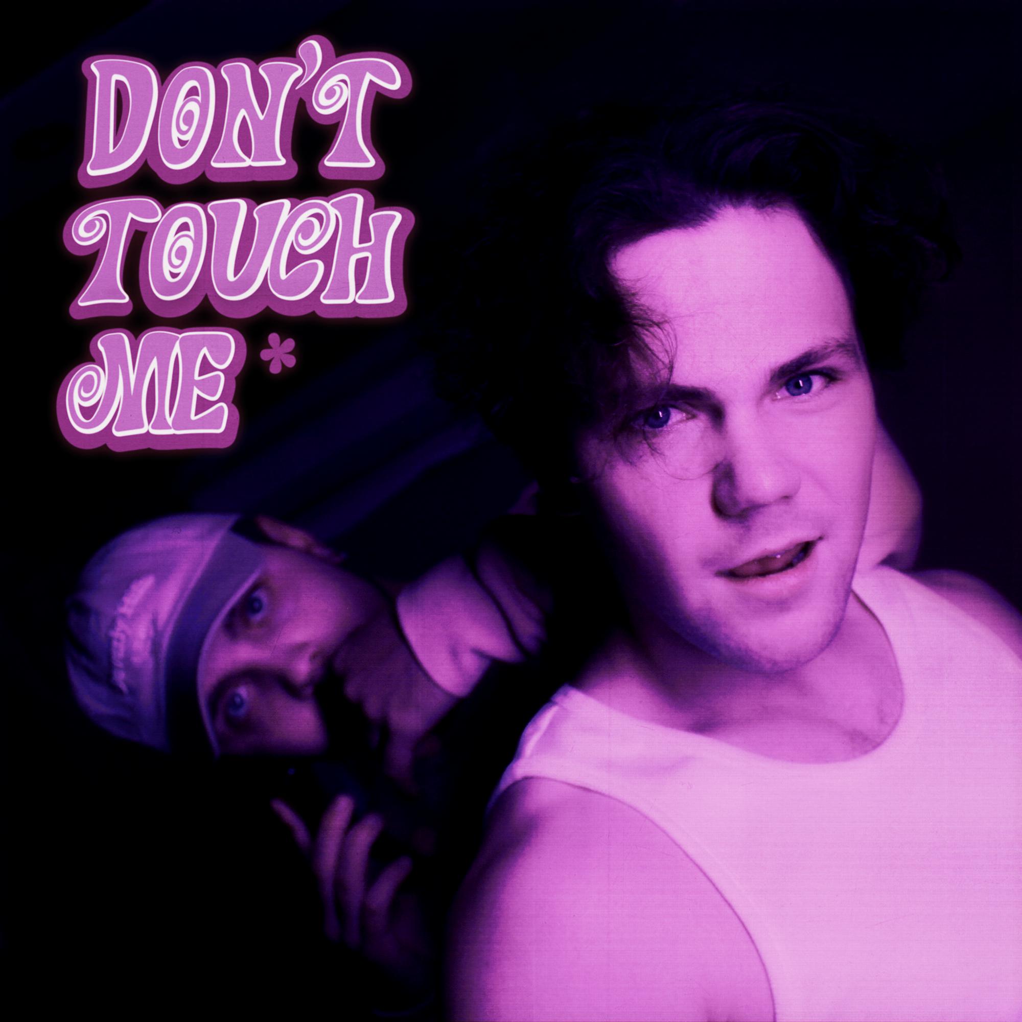 Постер альбома Don't touch me//Big Badzz