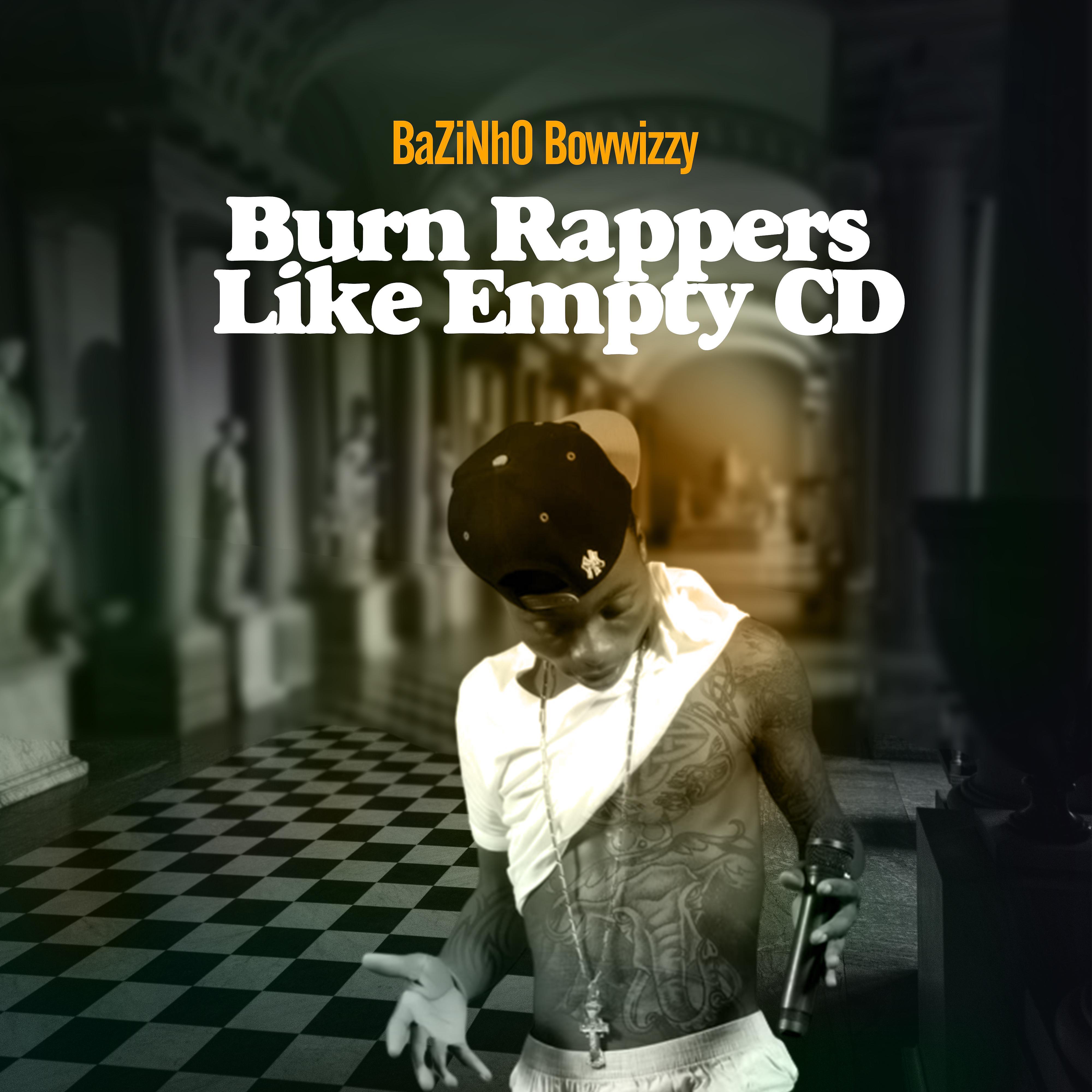 Постер альбома Burn Rappers Like Empty CD