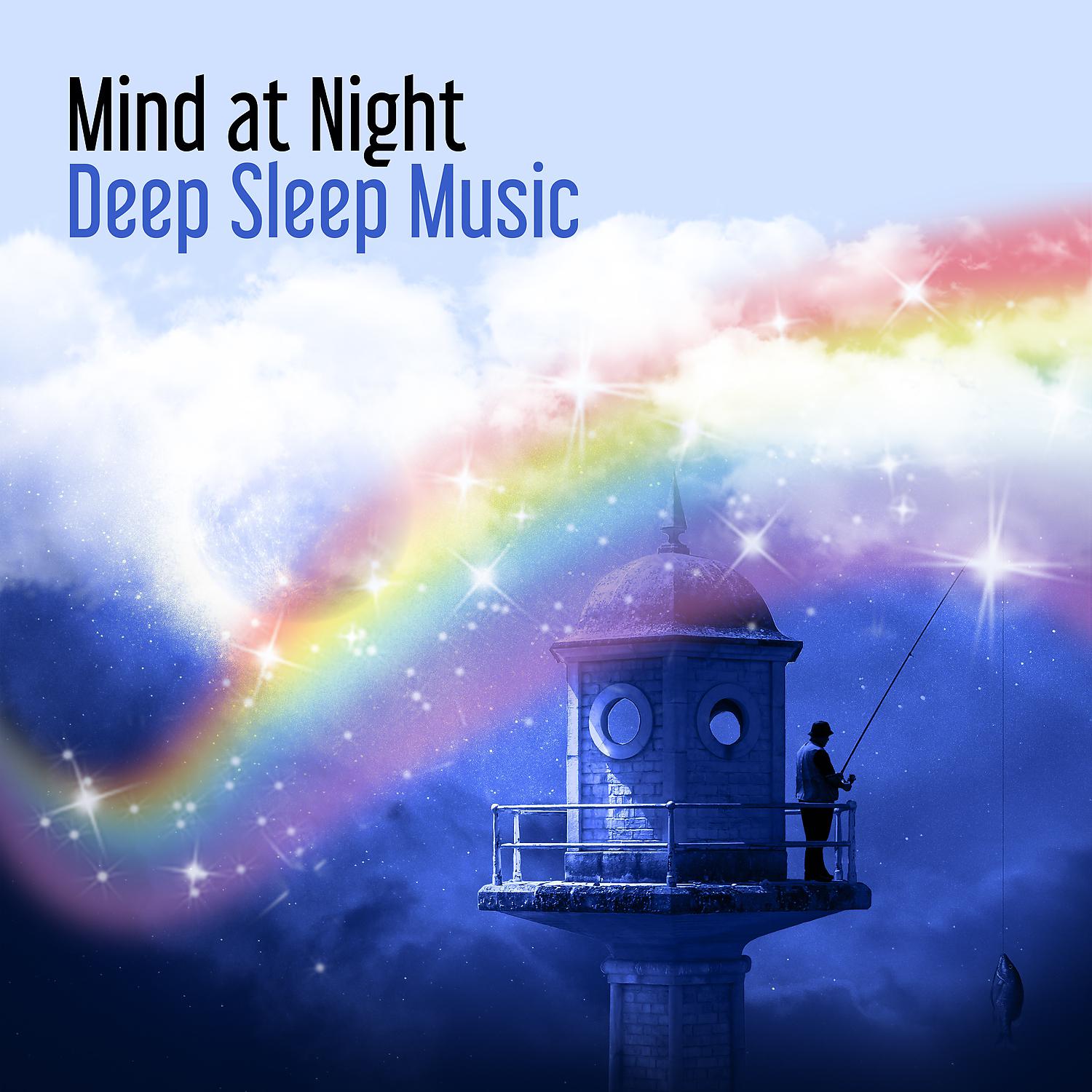 Постер альбома Mind at Night: Deep Sleep Music, Relaxation, Calm Mind, Serenity, Relaxing Ocean Waves, Deep Dreaming