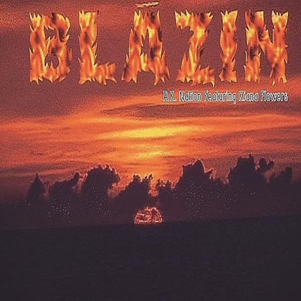 Постер альбома Blazin (feat. Da'Rell Miller, Yasherwan, Junior Real & Kiana)
