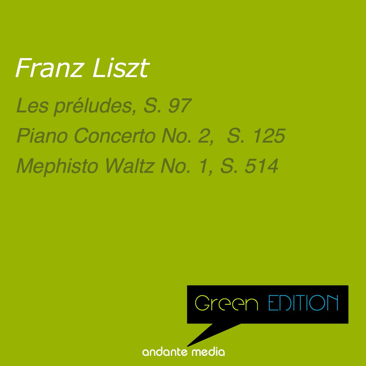 Постер альбома Green Edition - Liszt: Piano Concerto No. 2,  S. 125 & Mephisto Waltz No. 1, S. 514