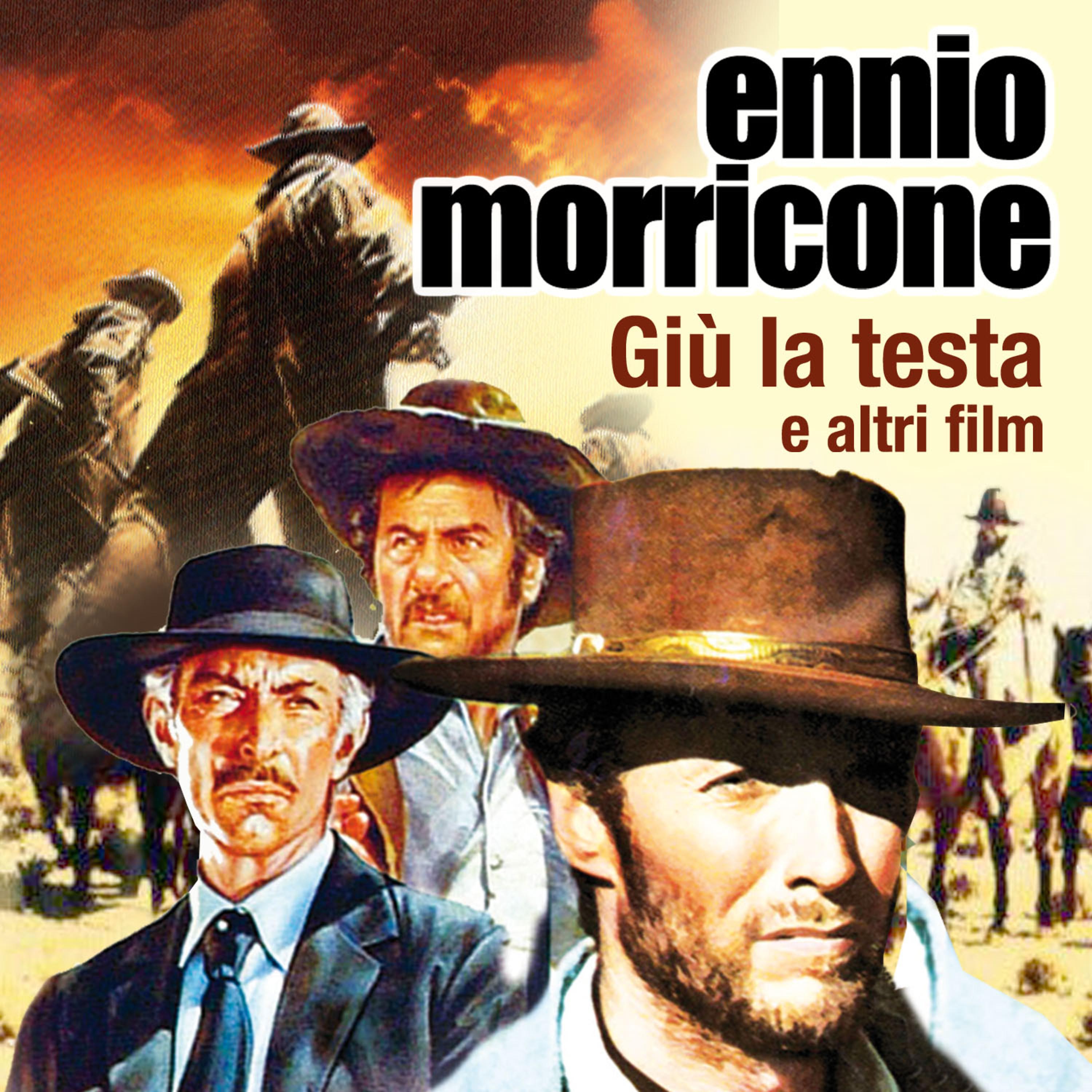Постер альбома Ennio Morricone - Giù la testa e altri film