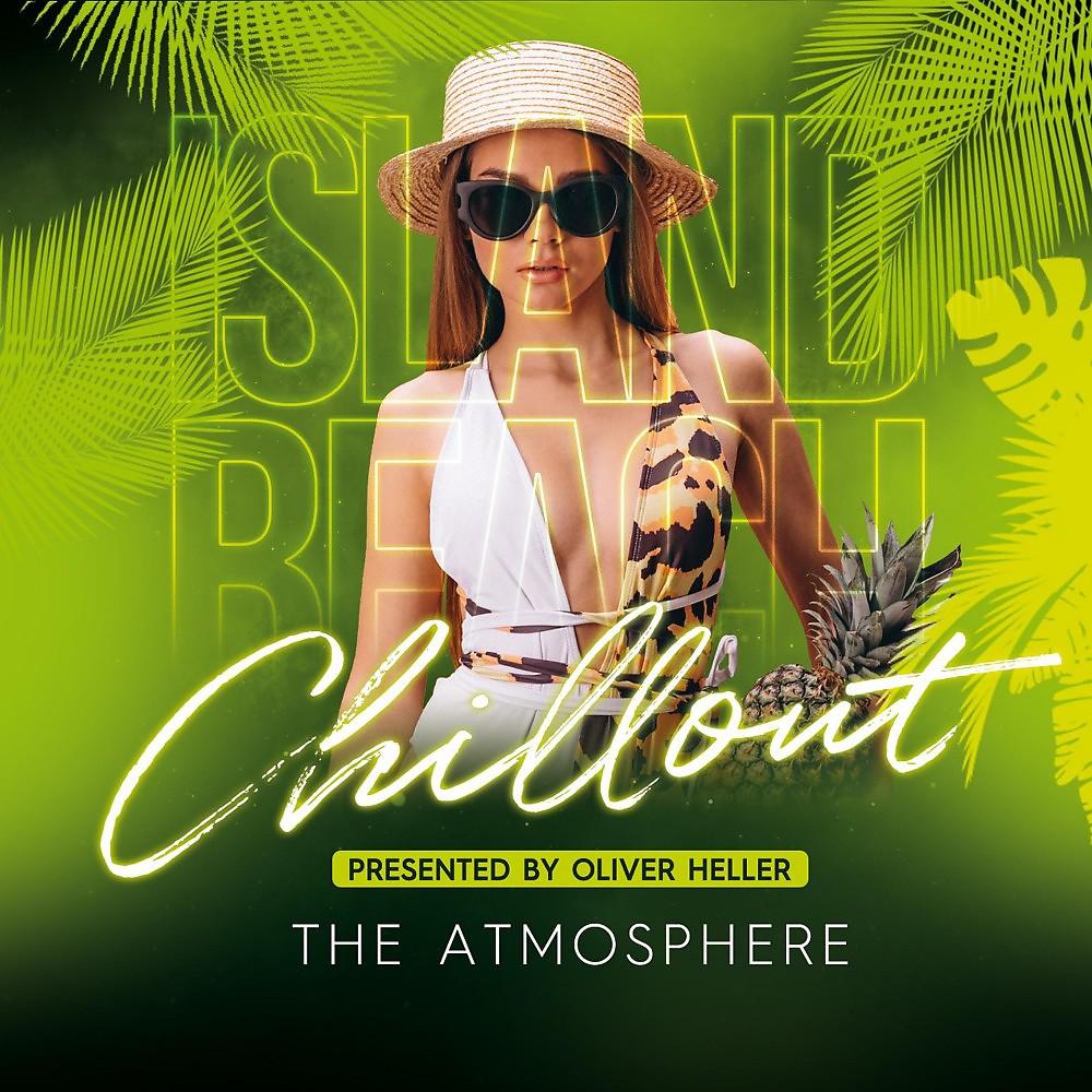 Постер альбома The Atmosphere (Island Beach Chillout)