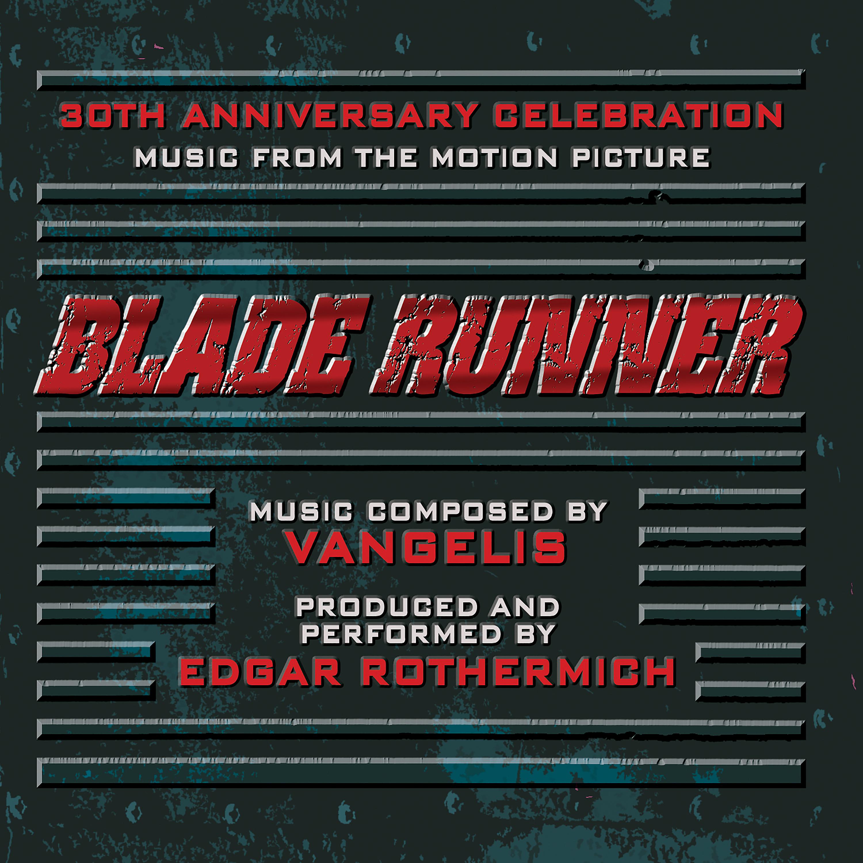 Постер альбома Blade Runner: Music From The Motion Picture - A 30th Anniversary Celebration