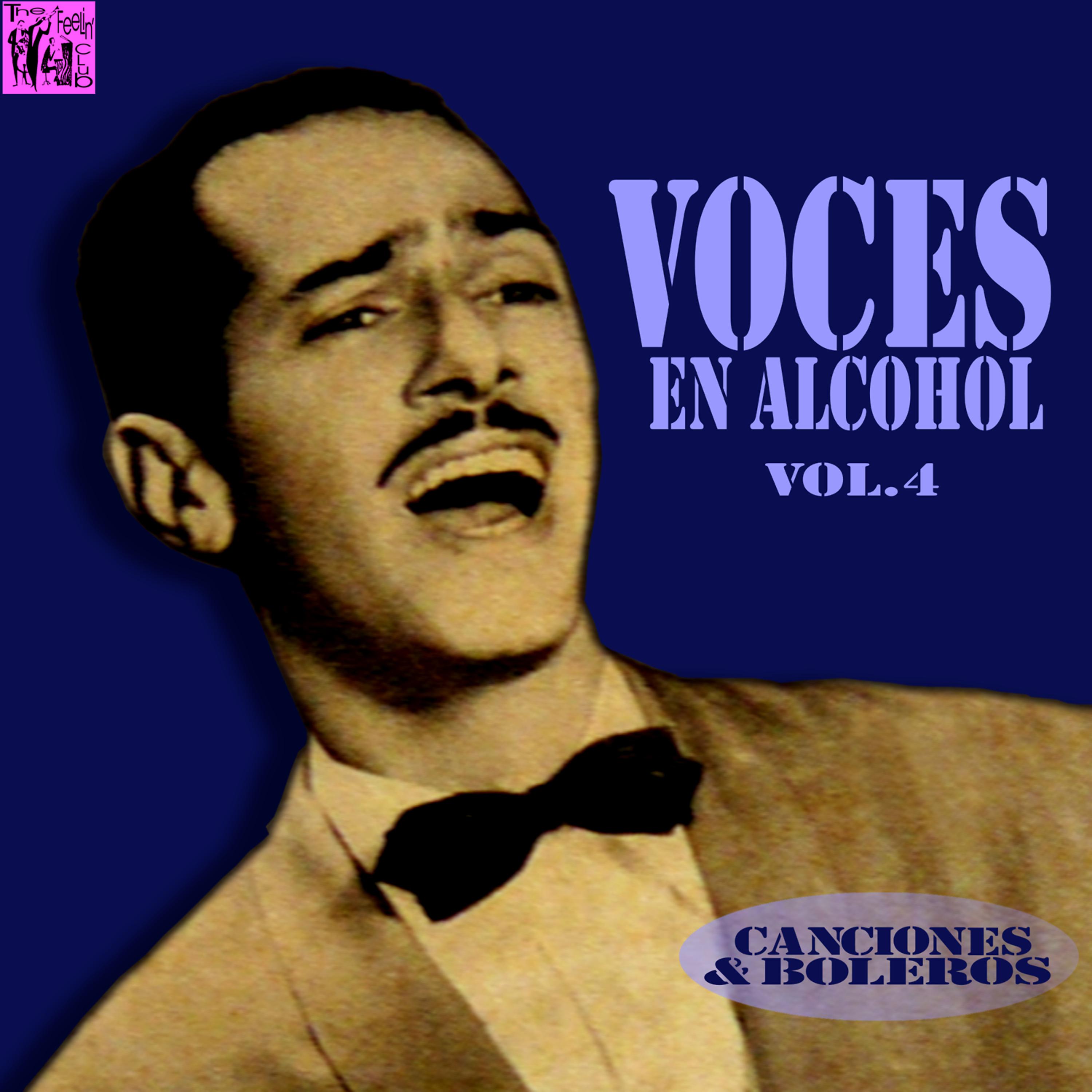 Постер альбома Voces en Alcohol, Vol.4