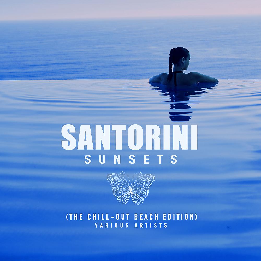 Постер альбома Santorini Sunsets (The Chill Out Beach Edition)