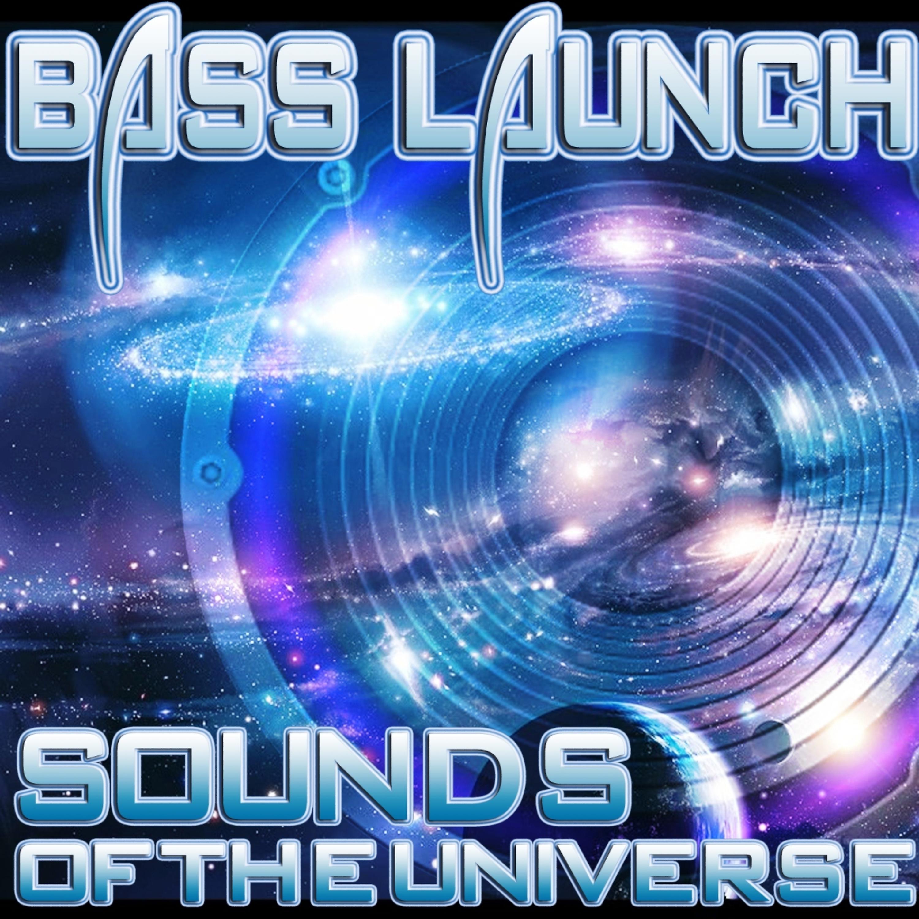 Постер альбома Sounds of the Universe (Bass Mekanik Presents Bass Launch)