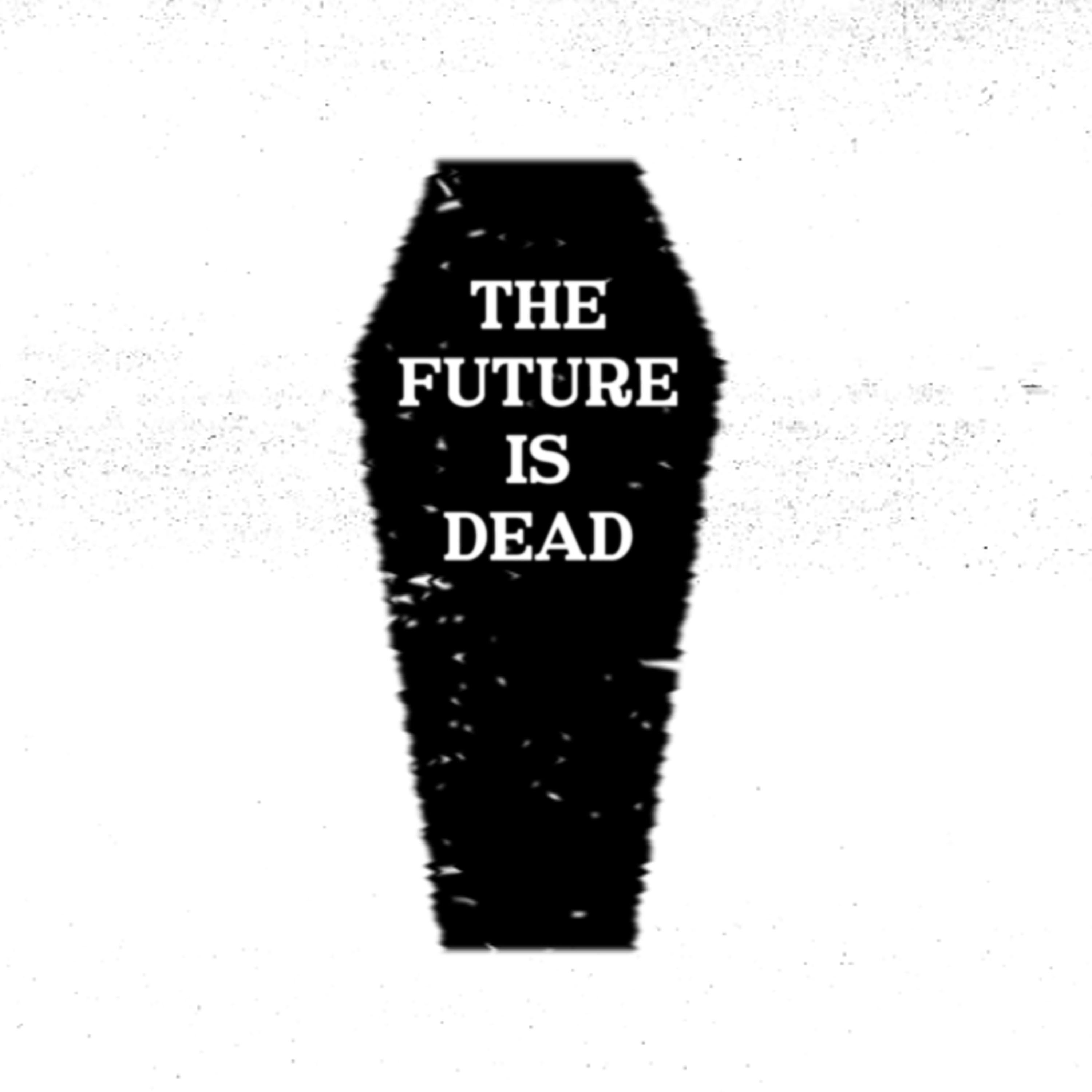 Постер альбома Summer Of Discontent (The Future Is Dead)