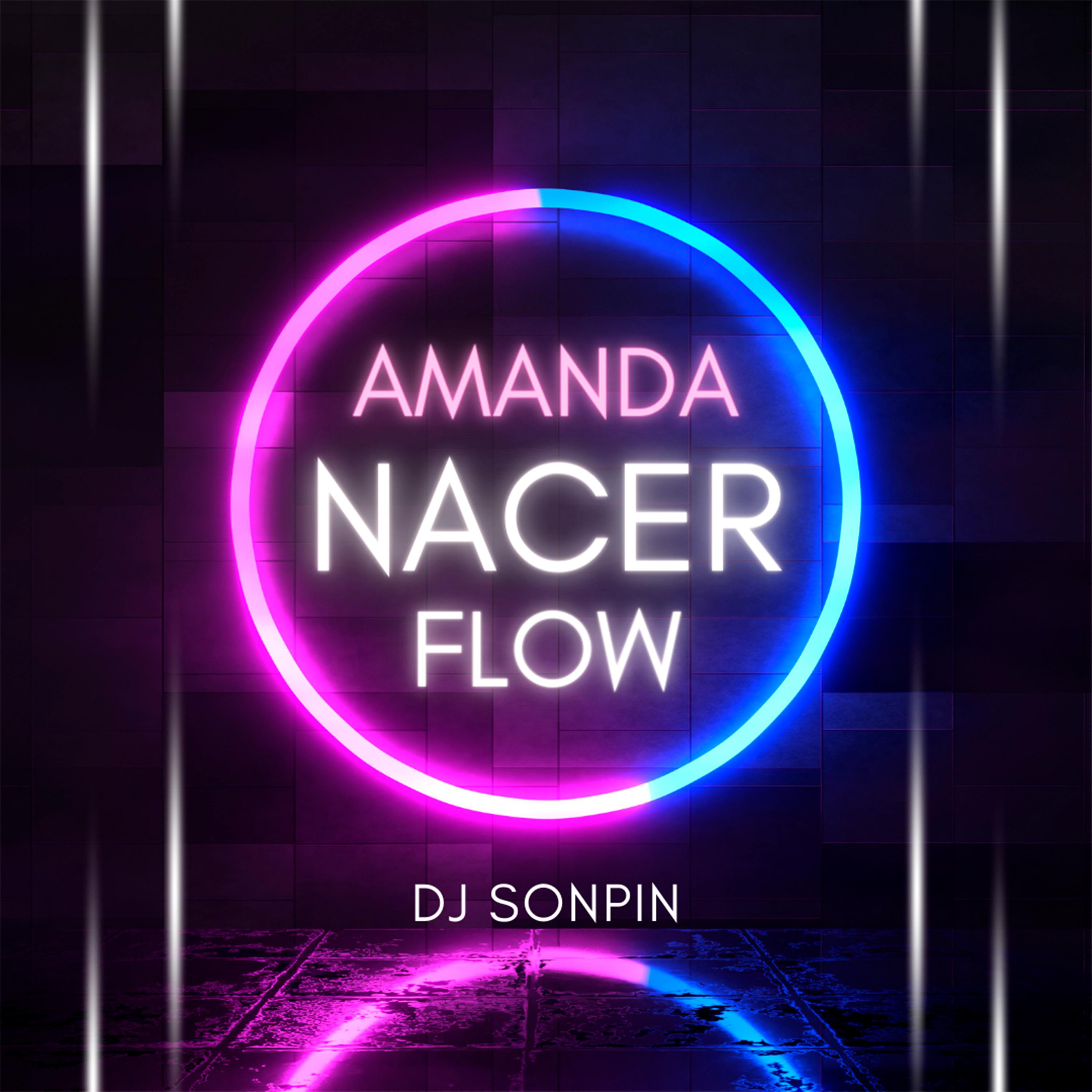 Постер альбома Amanda Nacer Flow