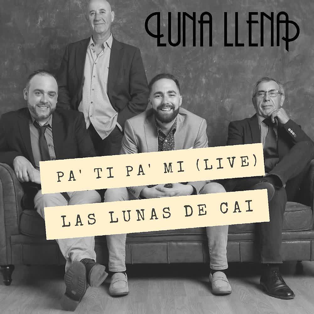 Постер альбома Pa' Tí Pa' Mi (Live)