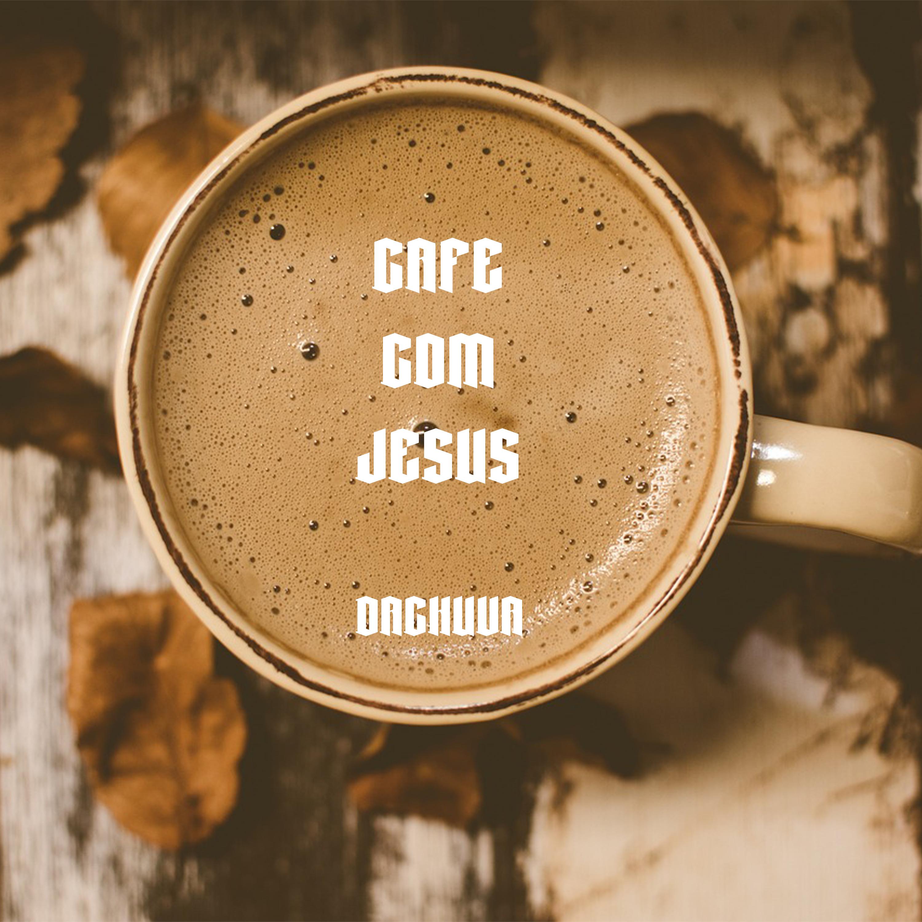 Постер альбома Café Com Jesus