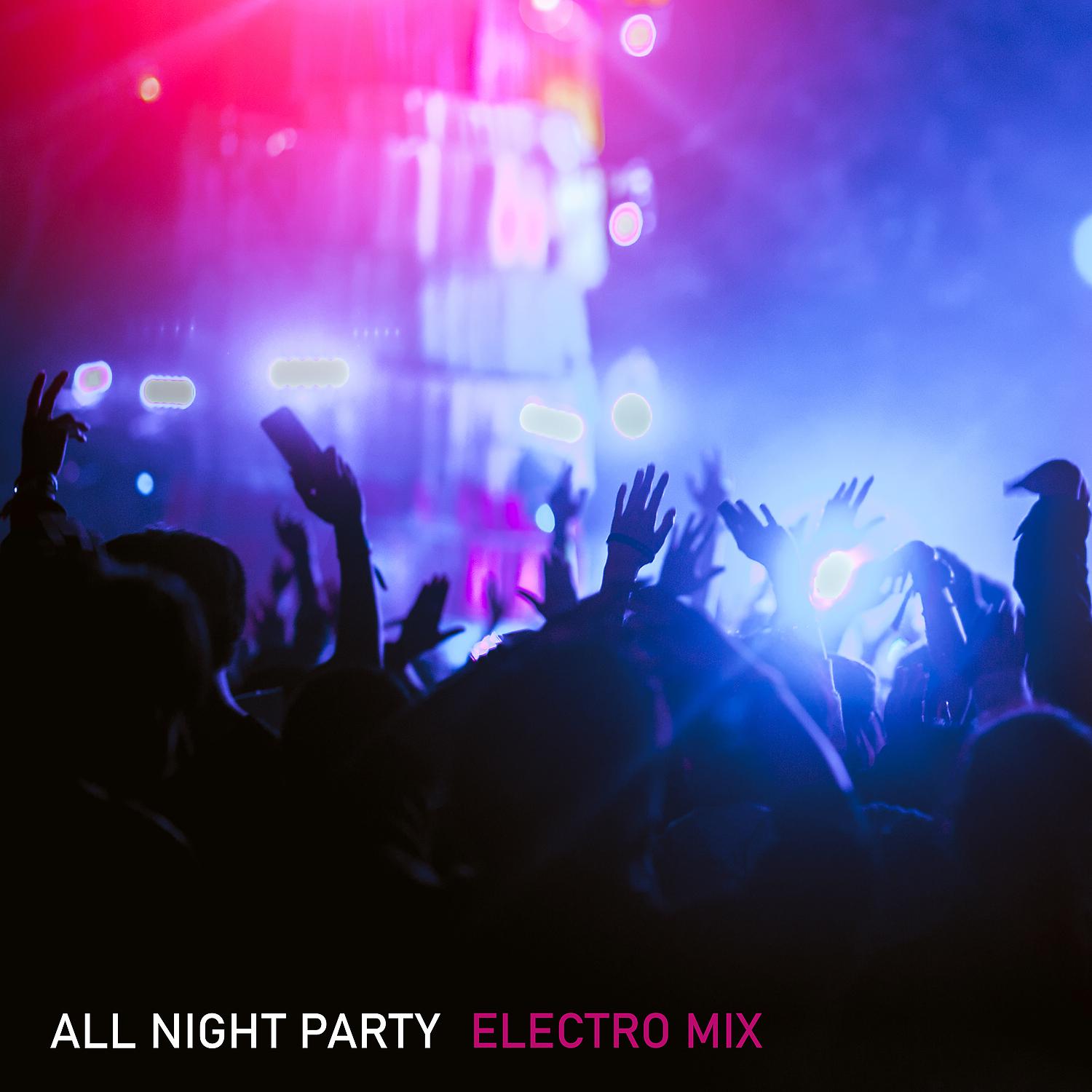 Постер альбома All Night Party: Electro Mix