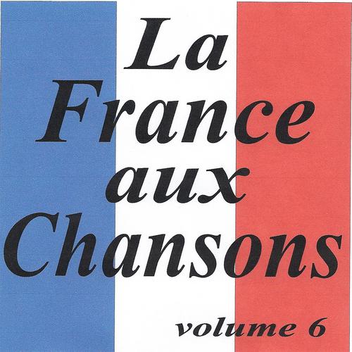 Постер альбома La France aux chansons volume 6