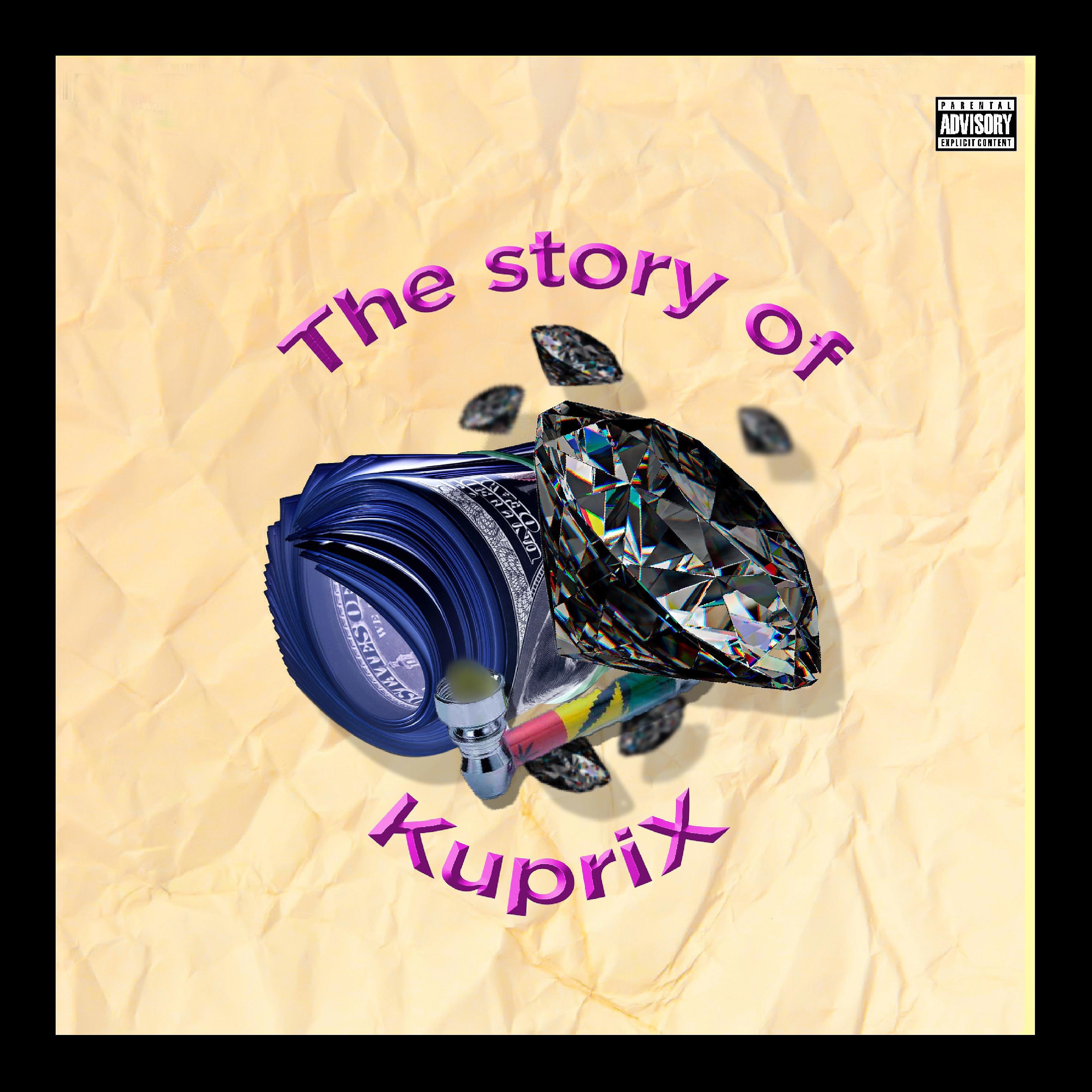 Постер альбома The Story of Kuprix