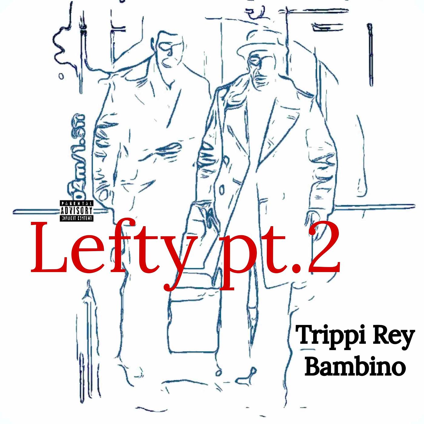 Постер альбома Lefty Pt.2