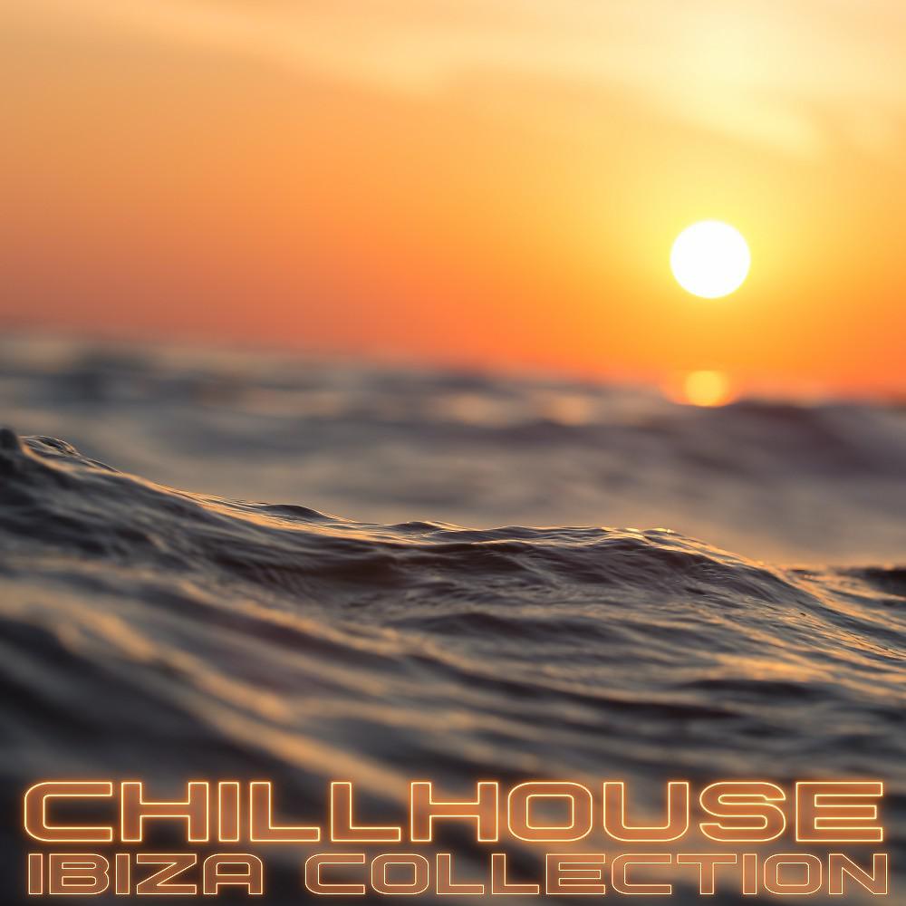 Постер альбома Chillhouse Ibiza Collection