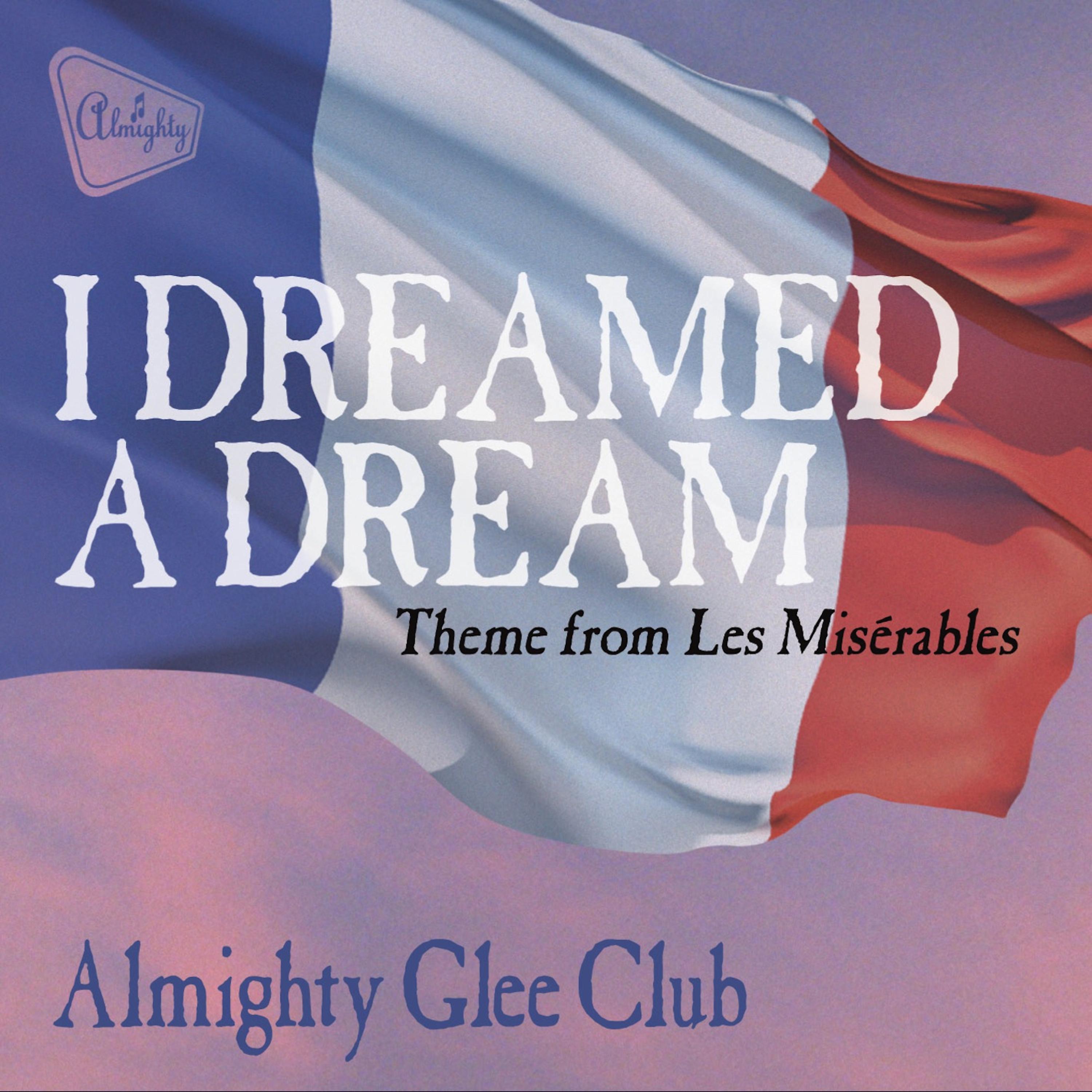 Постер альбома Almighty Presents: I Dreamed a Dream (Theme from Les Misérables)