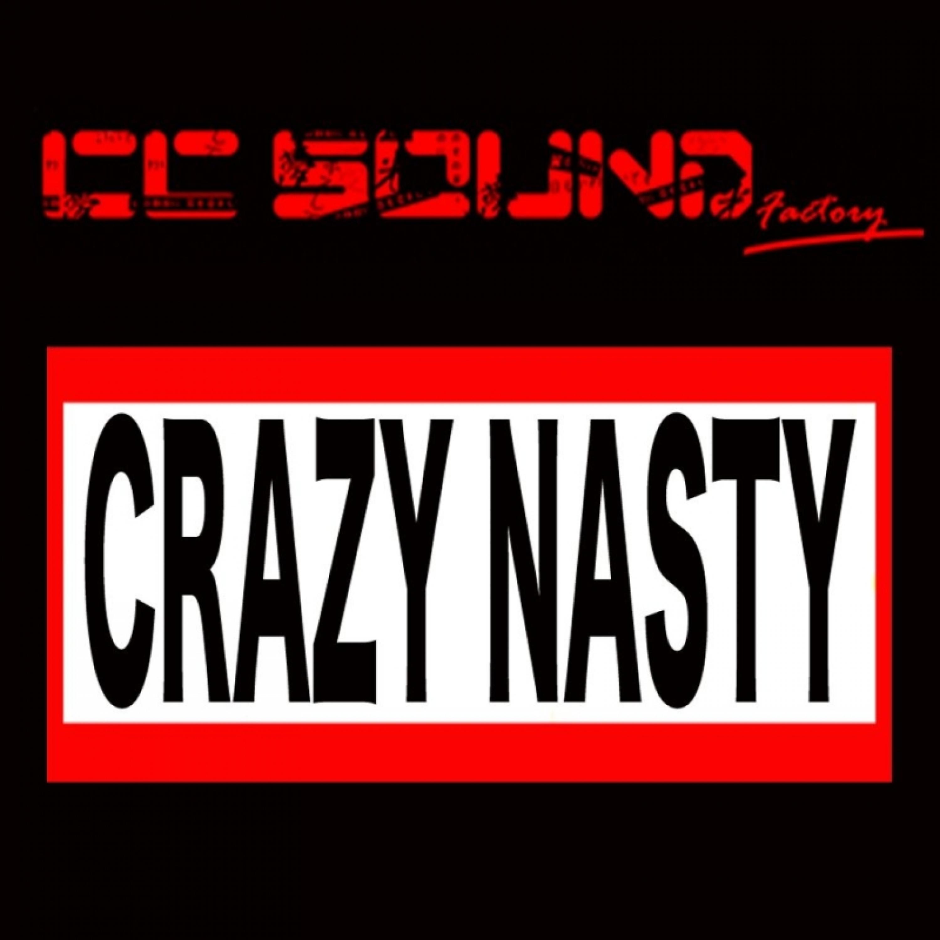 Постер альбома Crazy Nasty
