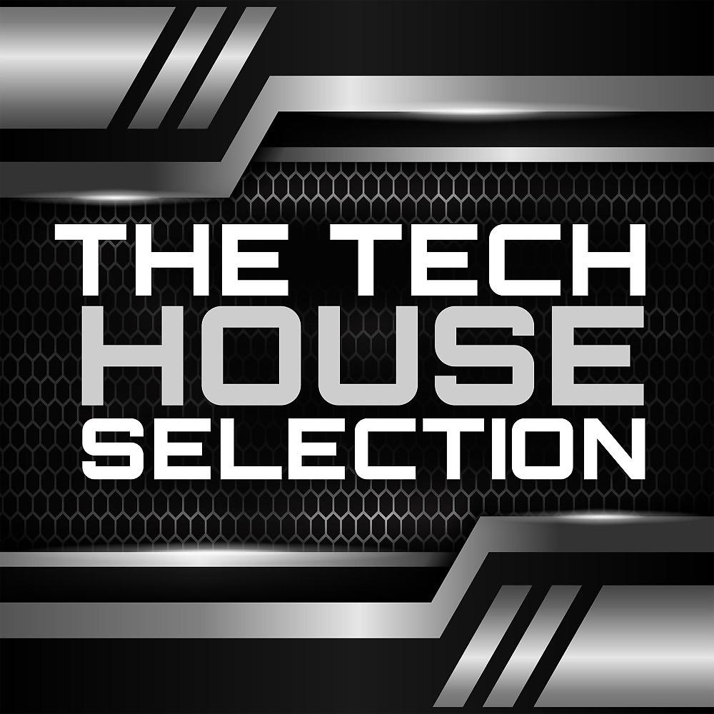 Постер альбома The Tech House Selection