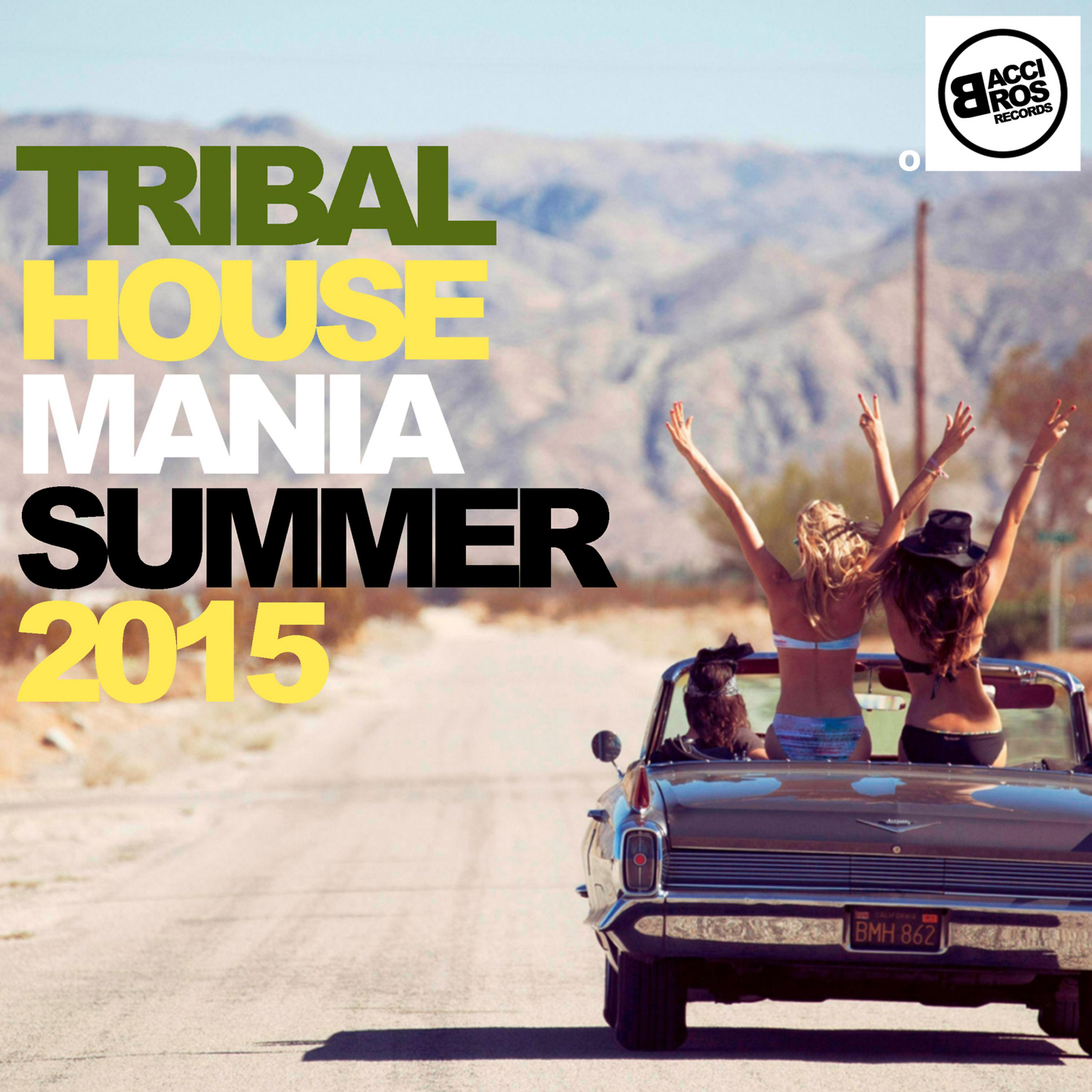 Постер альбома Tribal House Mania Summer 2015