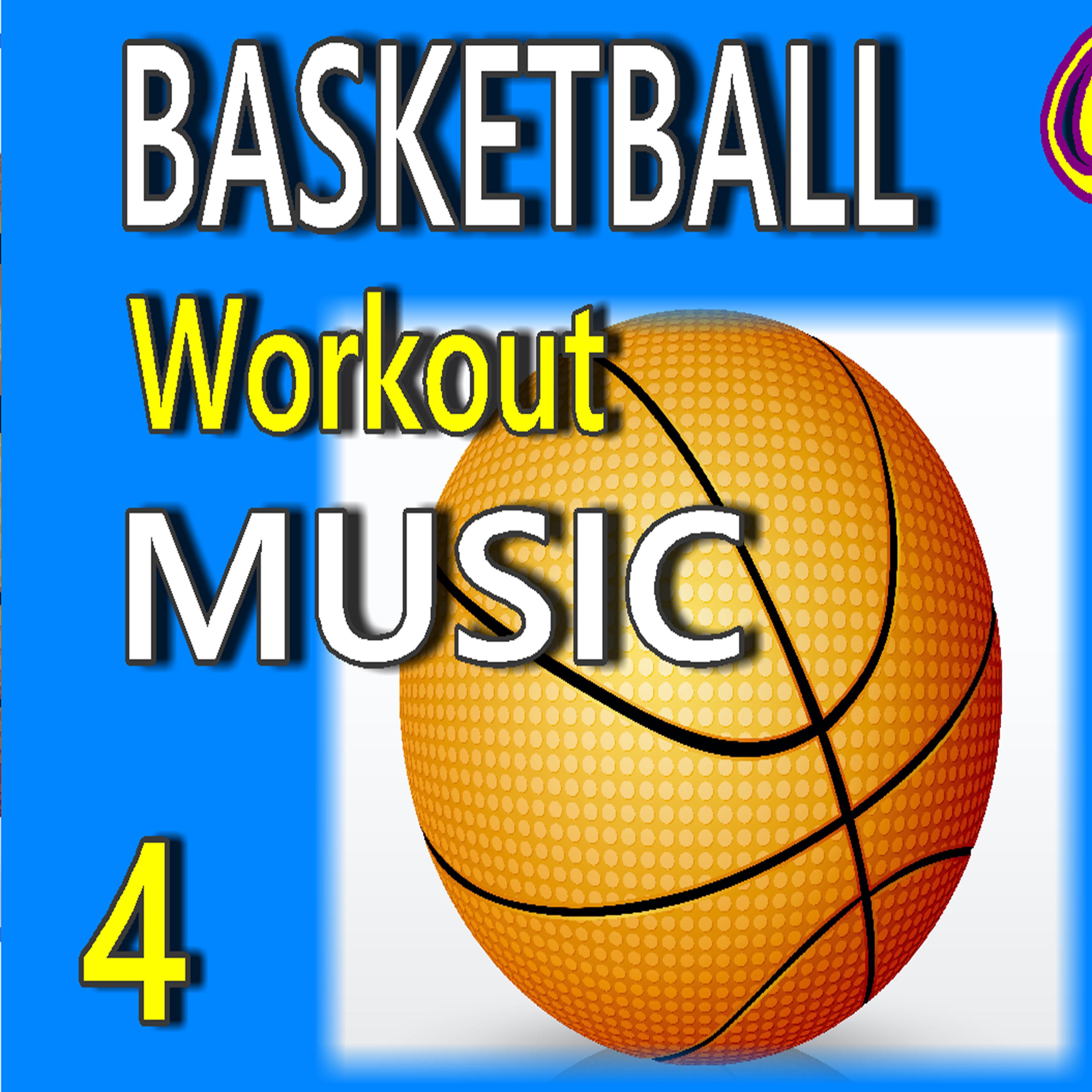 Постер альбома Basketball Workout Music, Vol. 4 (Instrumental)