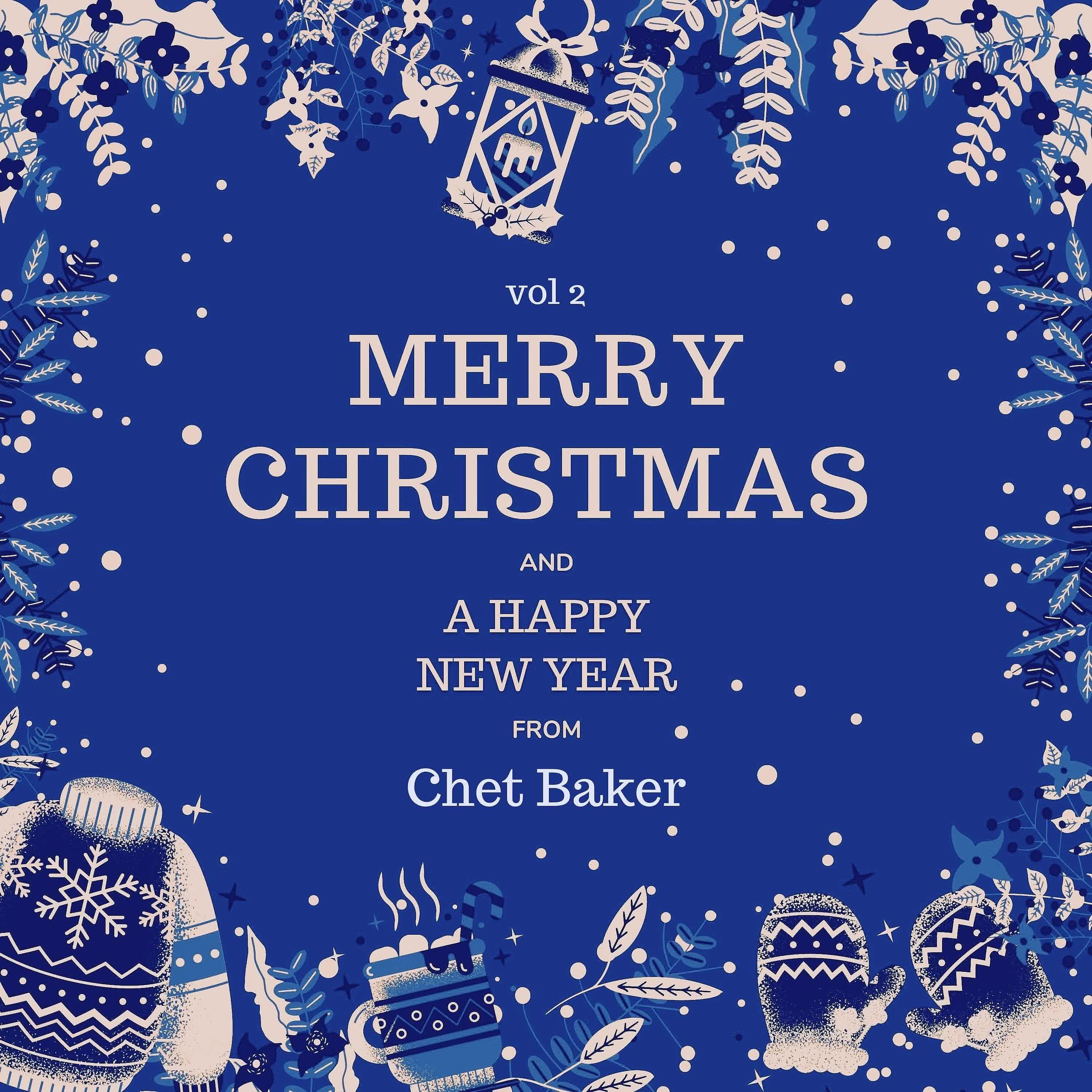 Постер альбома Merry Christmas and A Happy New Year from Chet Baker, Vol. 2