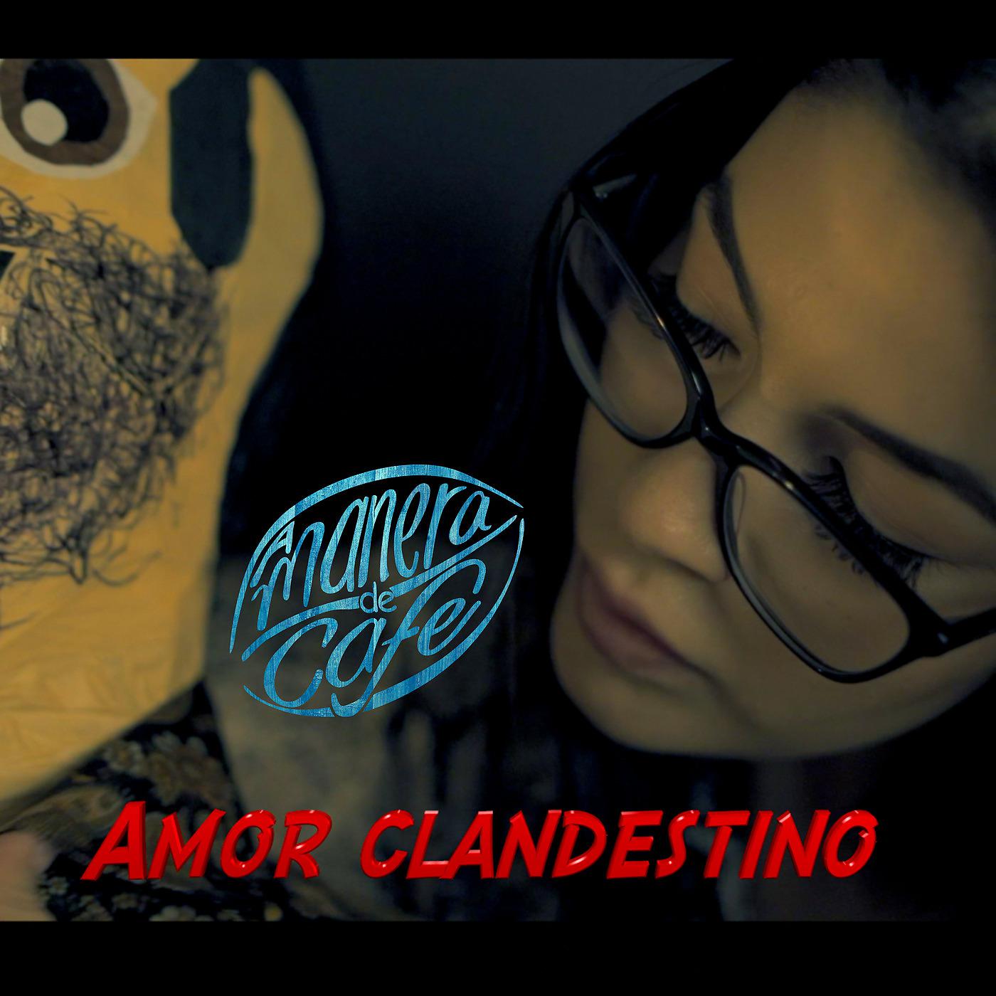Постер альбома Amor Clandestino