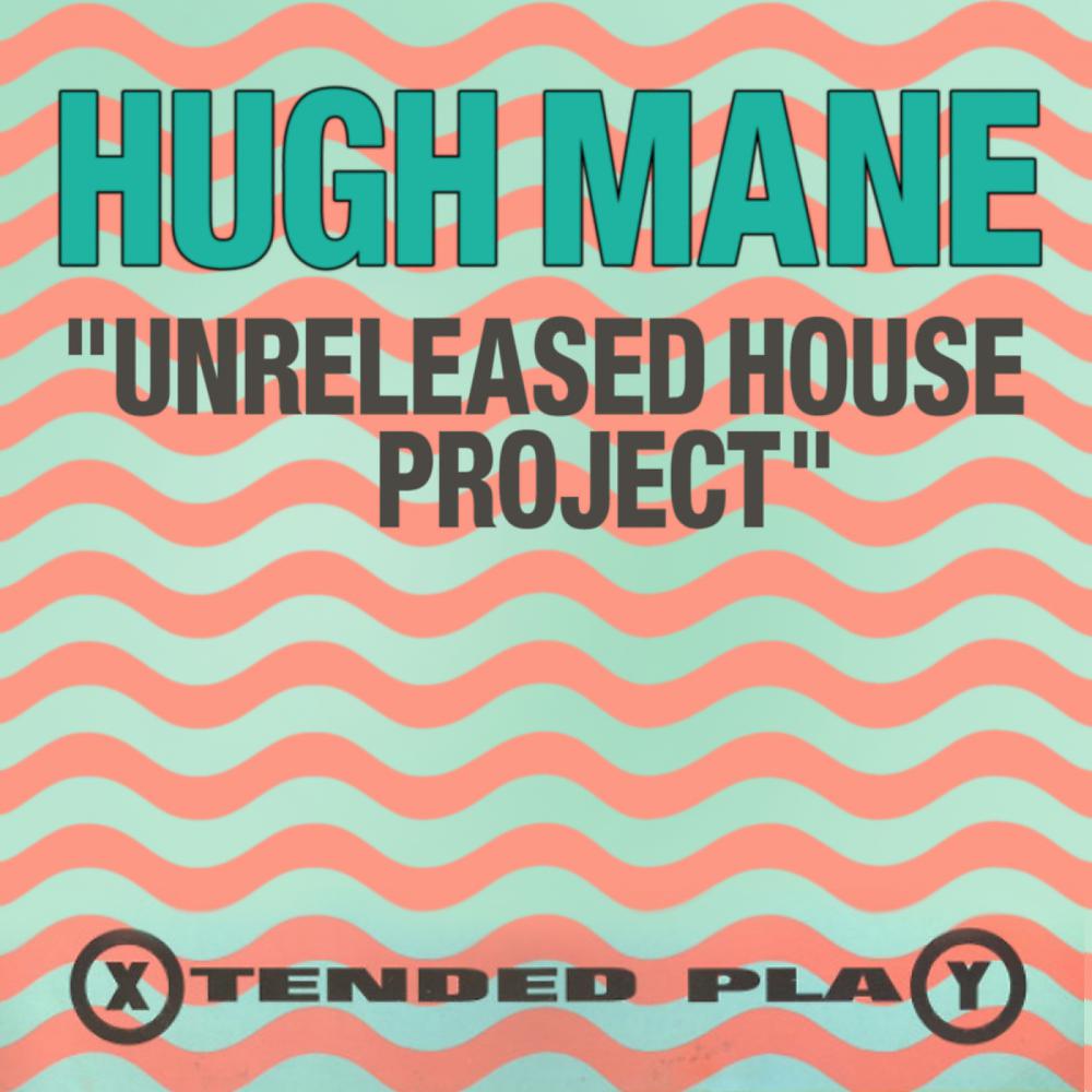 Постер альбома Unreleased House Project