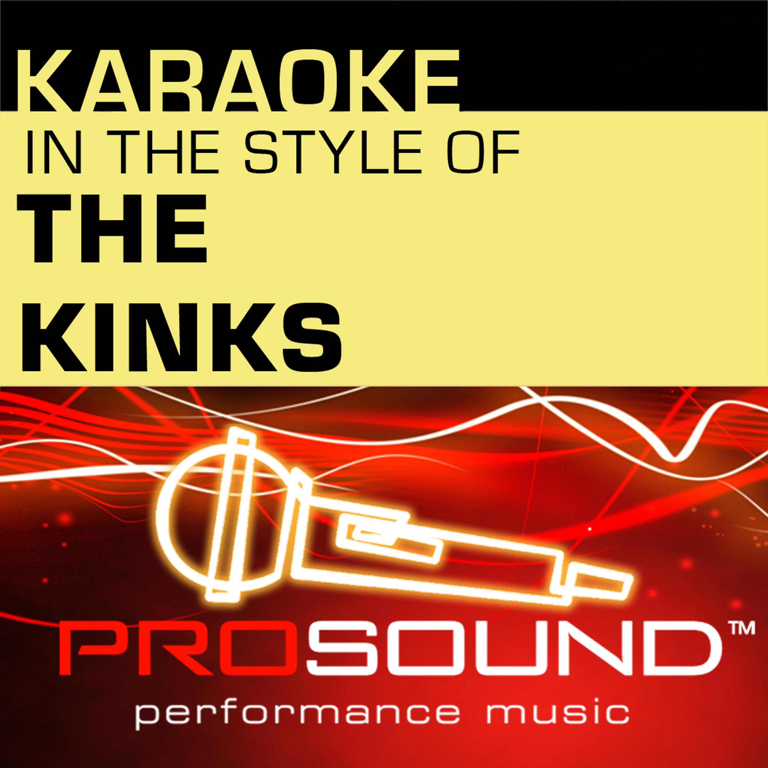 Постер альбома Karaoke - In the Style of The Kinks - Single (Professional Performance Tracks)