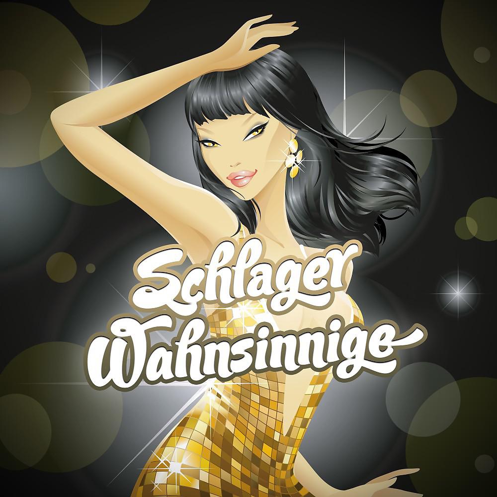 Постер альбома Schlager Wahnsinnige