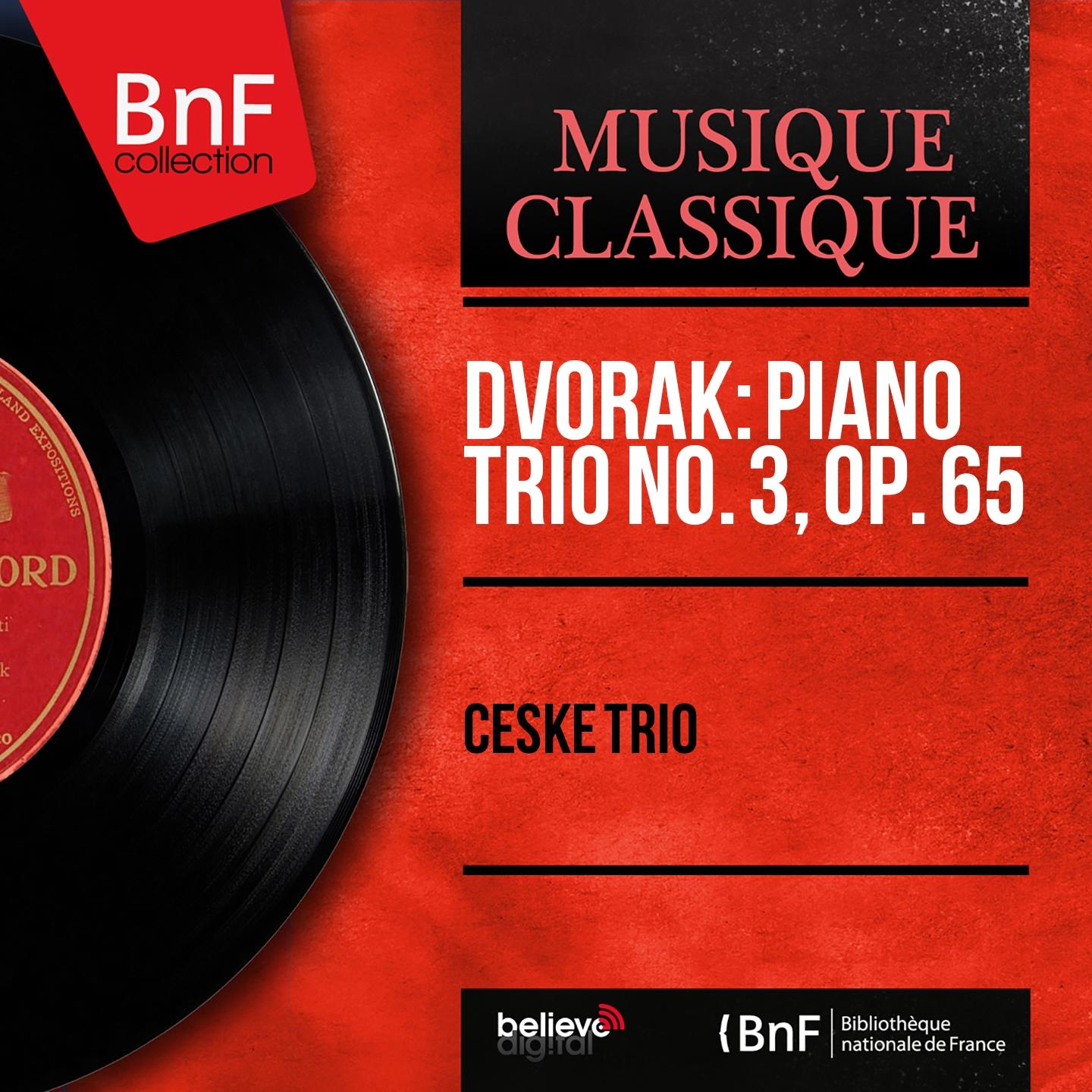 Постер альбома Dvořák: Piano Trio No. 3, Op. 65 (Mono Version)