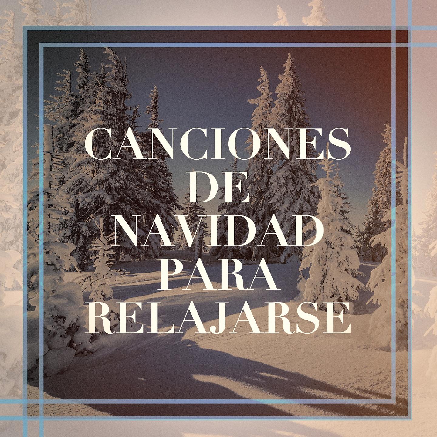 Постер альбома Canciones de Navidad para Relajarse