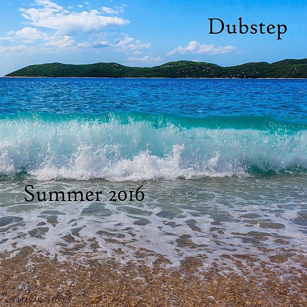 Постер альбома Dubstep Summer 2016