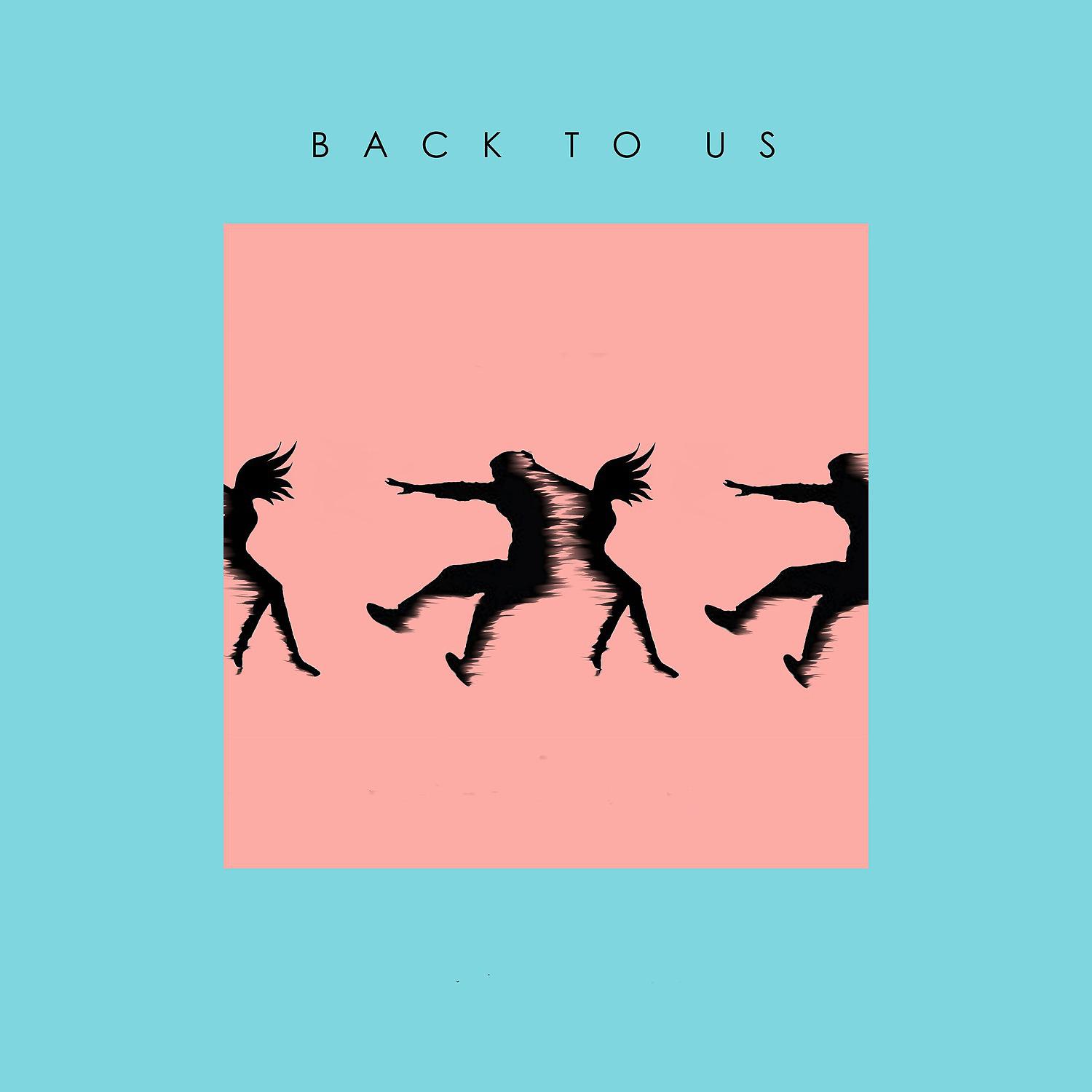Постер альбома Back To Us