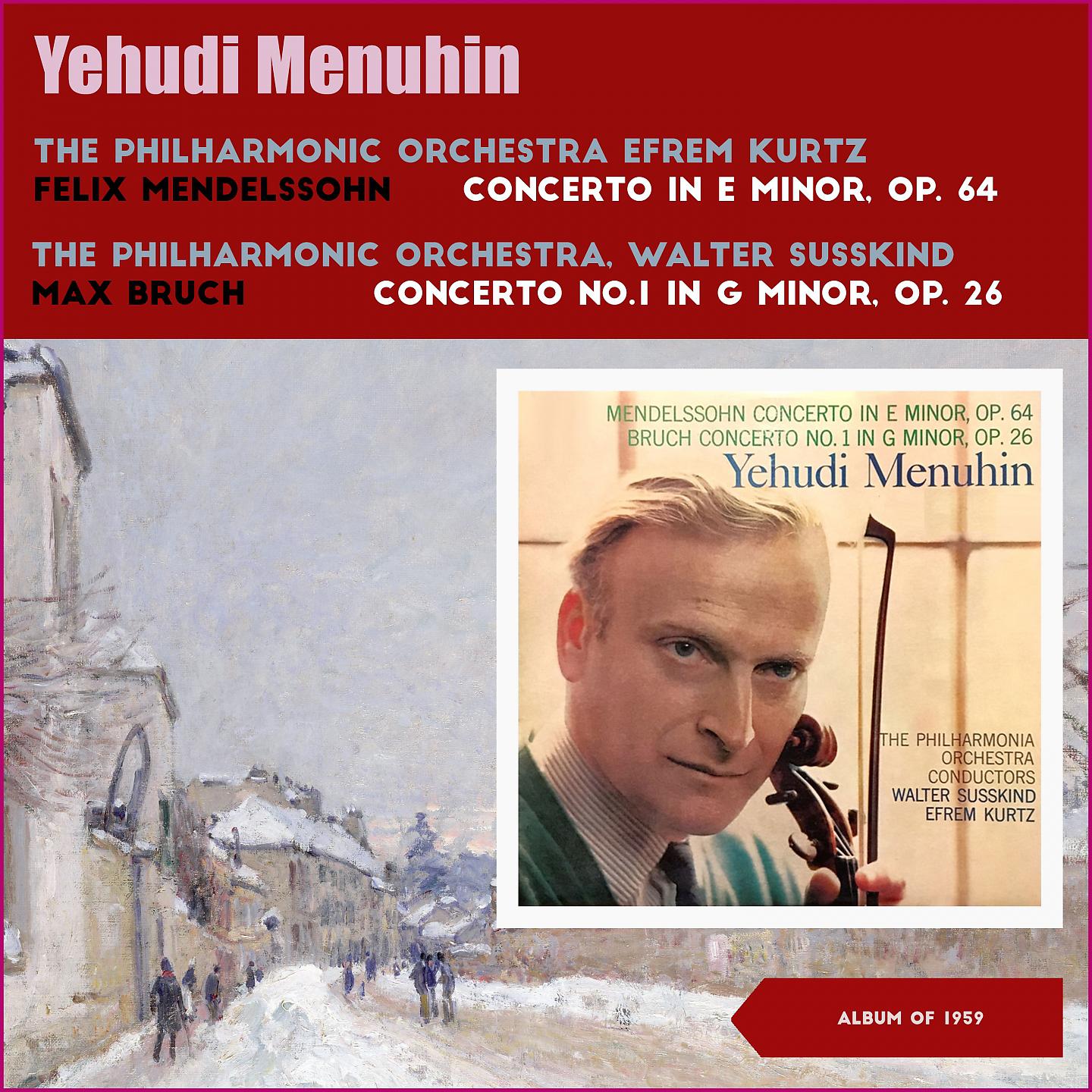 Постер альбома Felix Mendelssohn: Concerto in E Minor, Op. 64 - Max Bruch: Concerto No.1 In G Minor, Op. 26