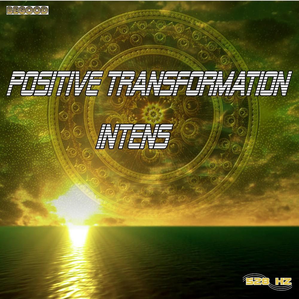 Постер альбома Positive Transformation Intens