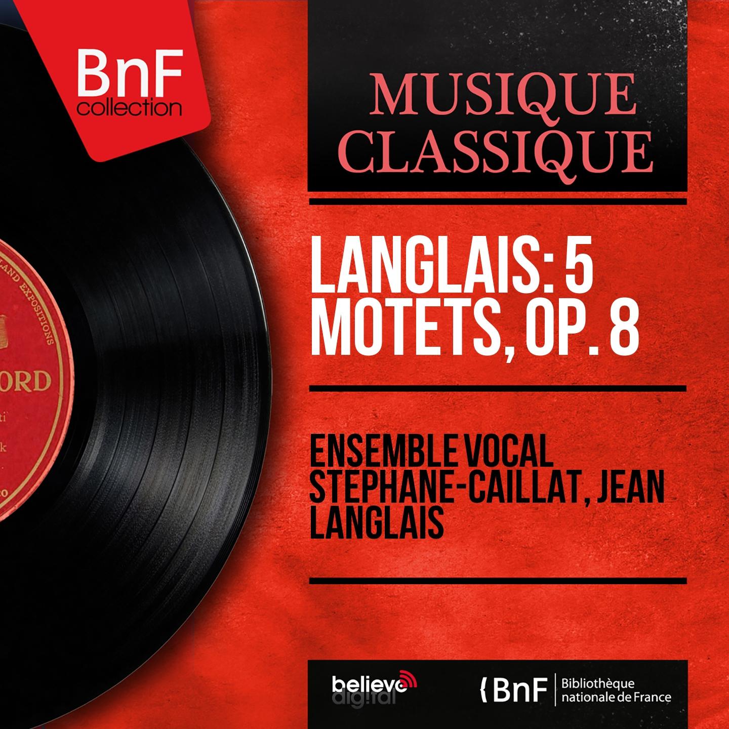 Постер альбома Langlais: 5 Motets, Op. 8 (Mono Version)