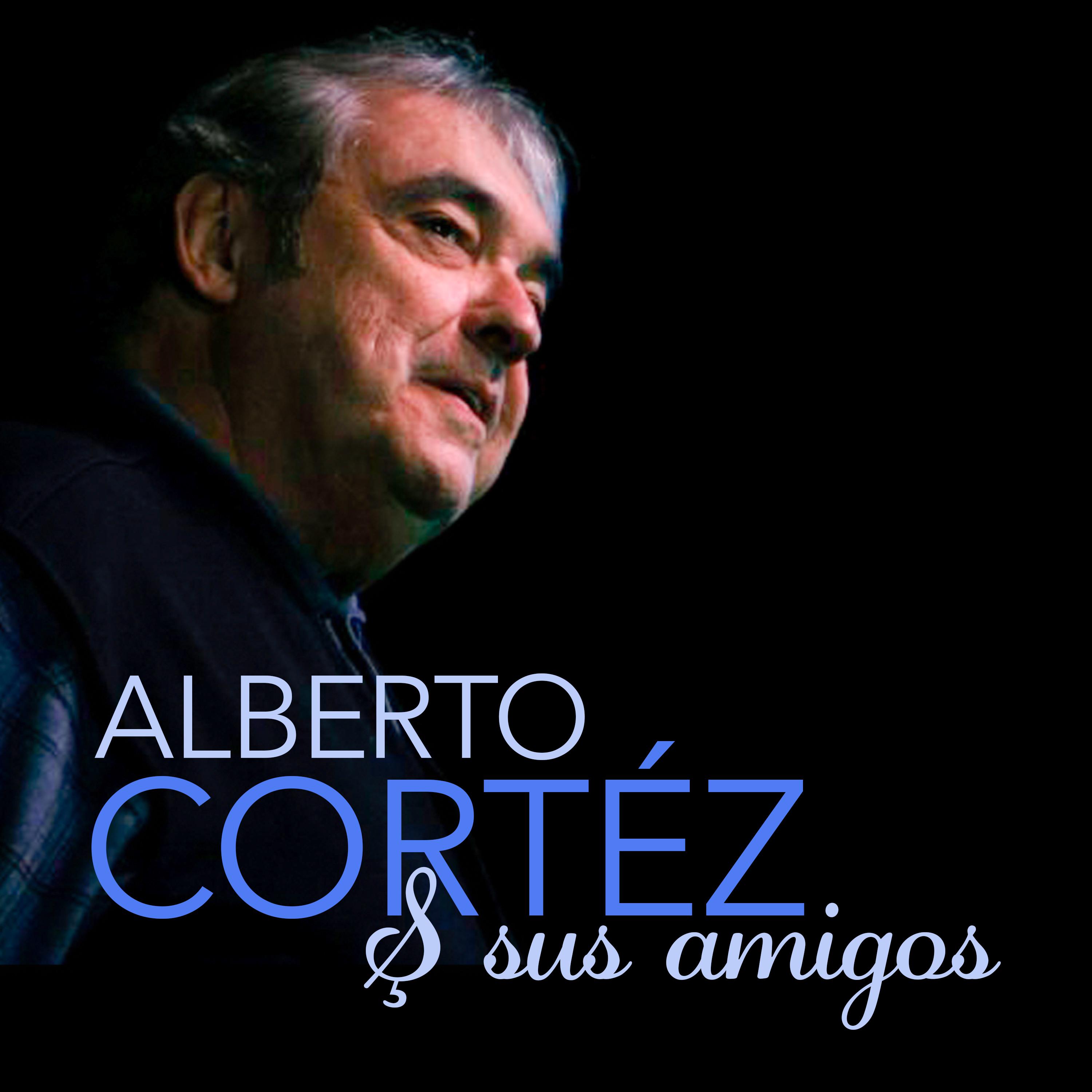 Постер альбома Alberto Cortéz & Sus Amigos
