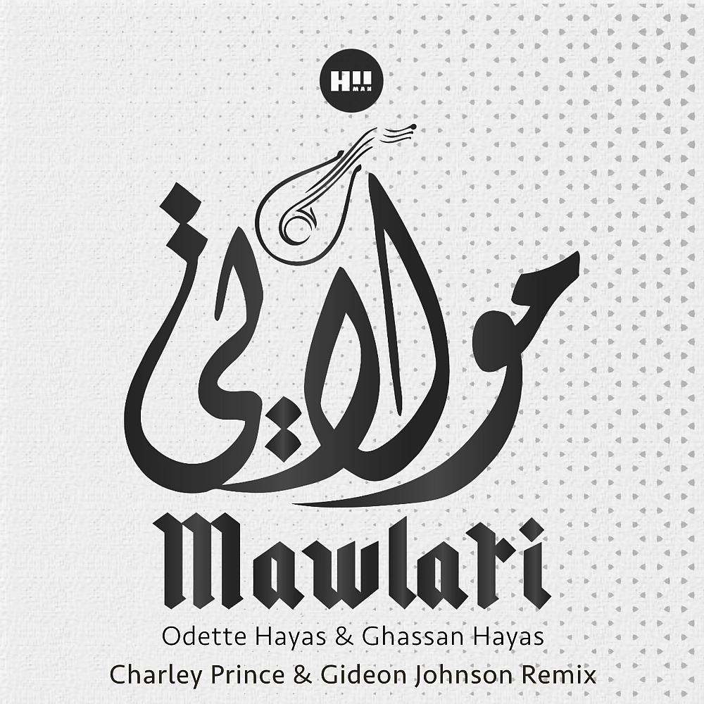 Постер альбома Mawlati (Charley Prince & Gideon Johnson Remix)