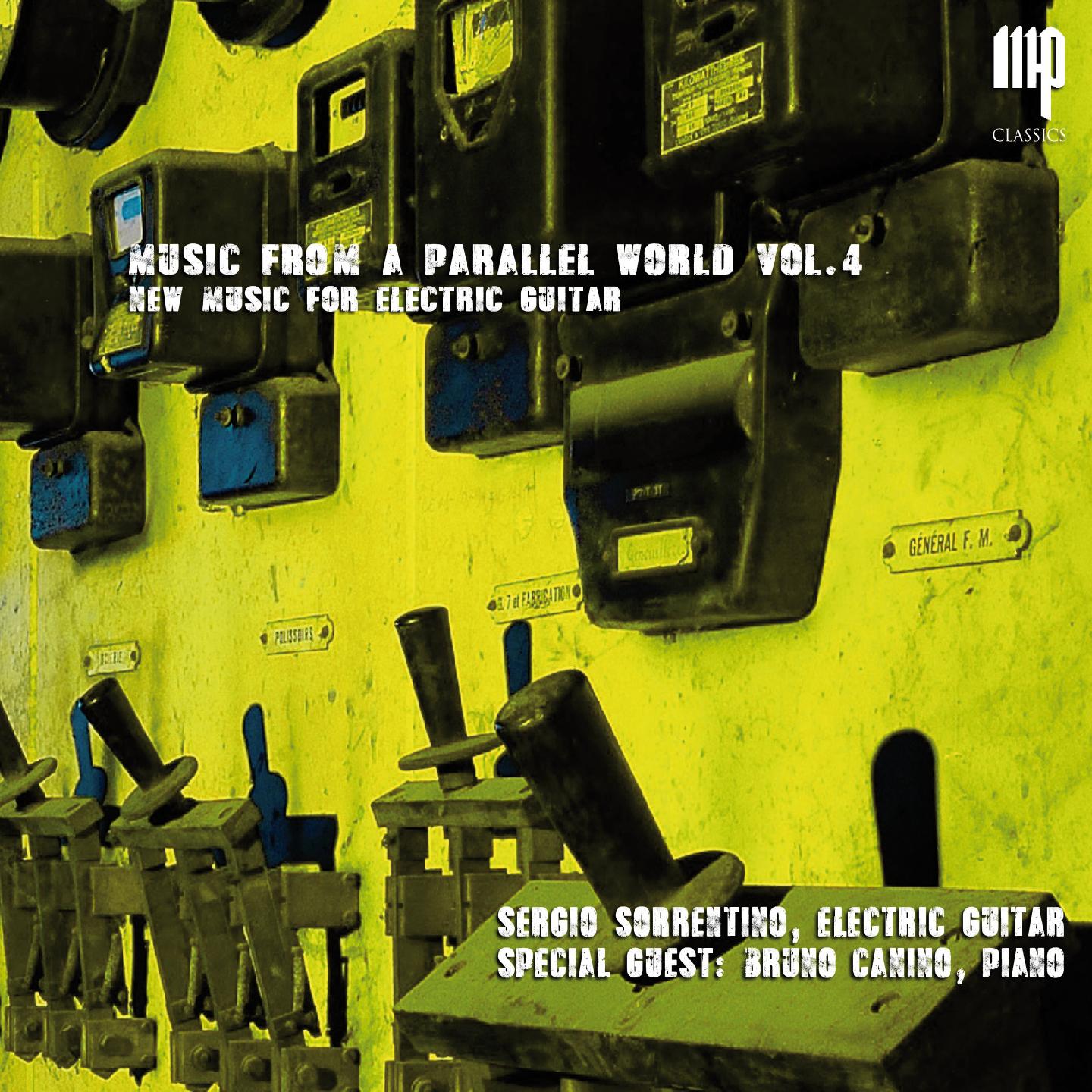 Постер альбома Music from a Parallel World, Vol. 4: New Music for Electric Guitar